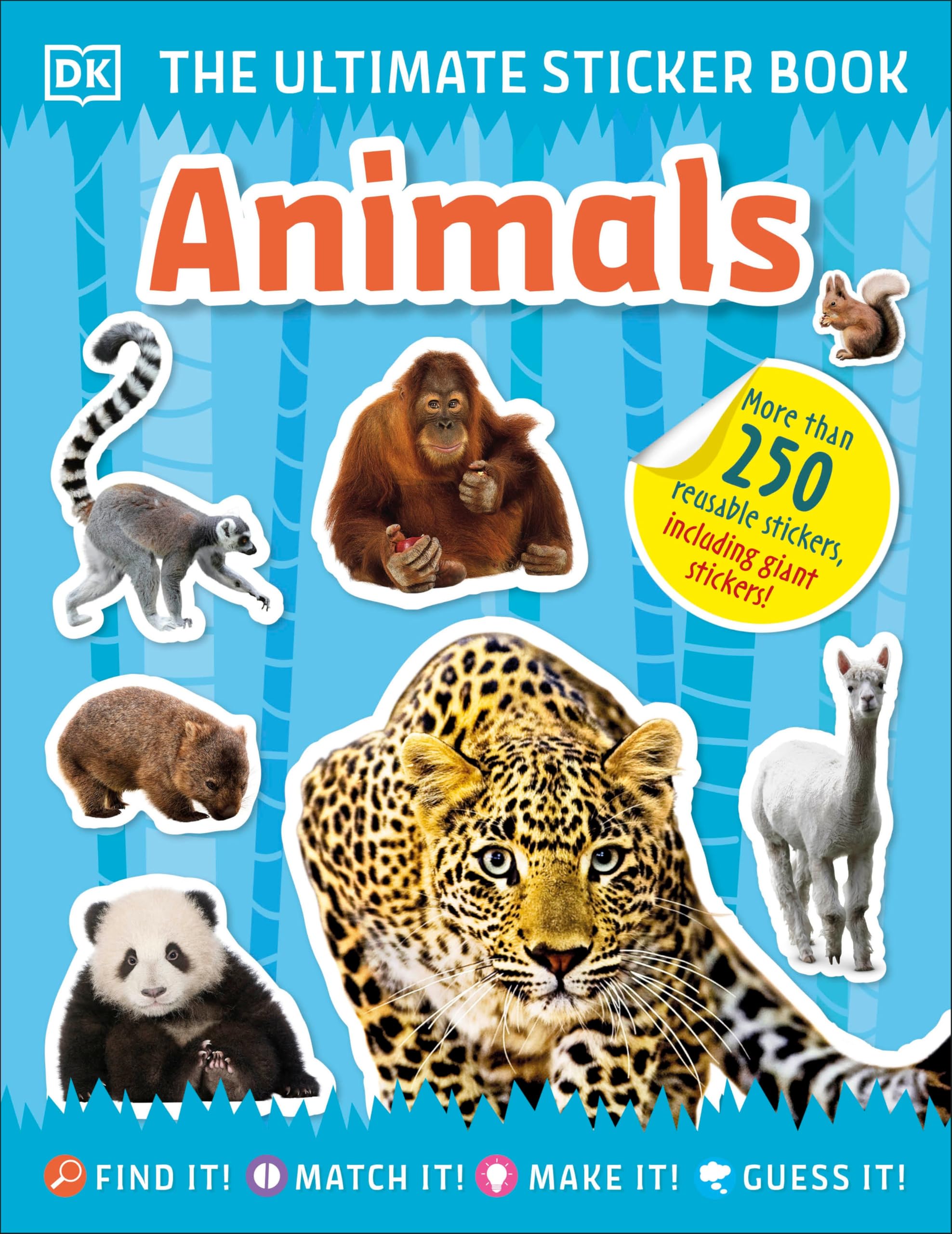 The Ultimate Sticker Book Animals: More Than 250 Reusable Stickers, Including Giant Stickers! Paperback – Sticker Book, January 12, 2021