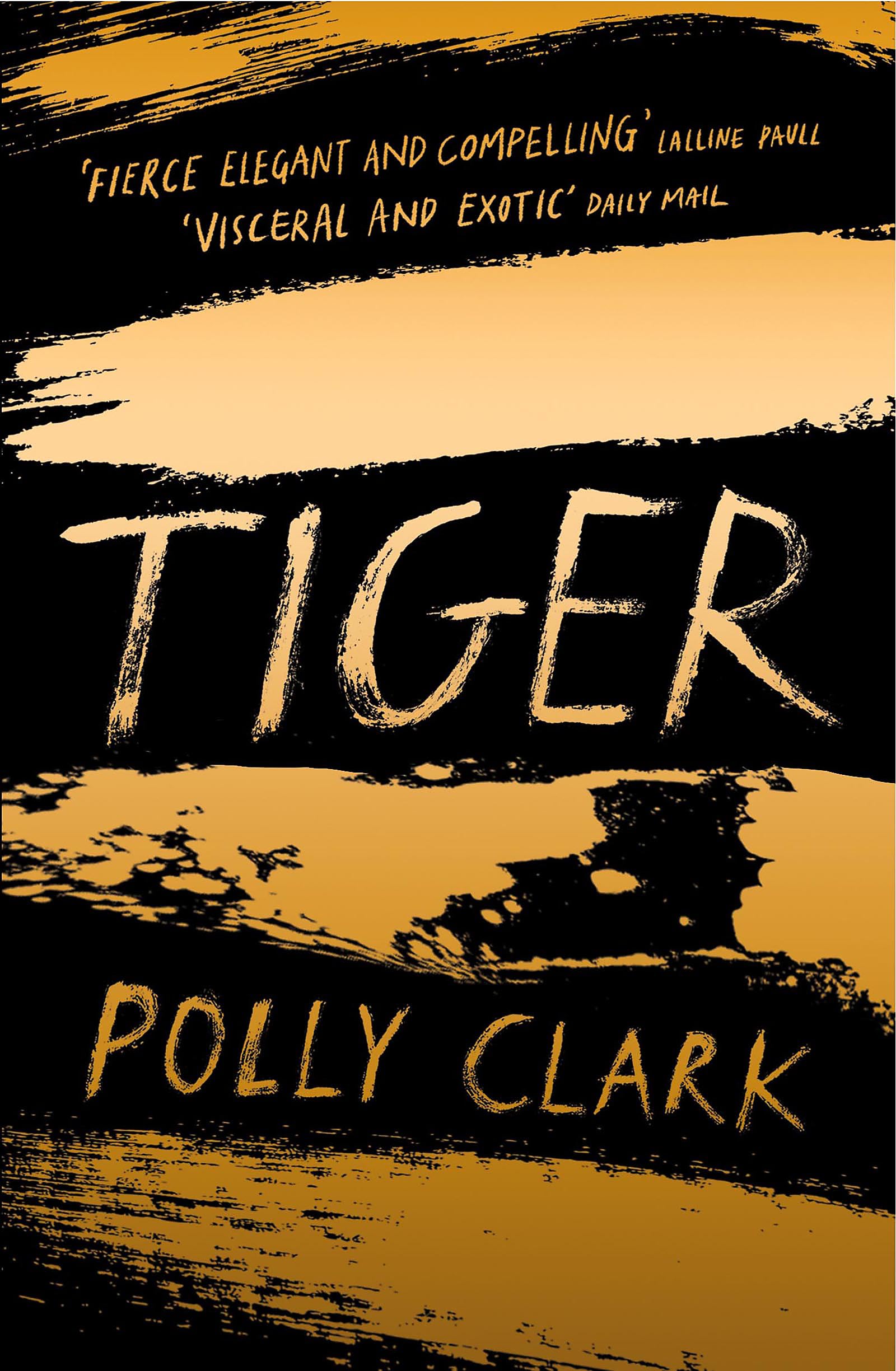 Tiger by N/a Polly Clark (Paperback Book)