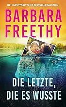Die Letzte, die es wusste (Ein packender Psychothriller)