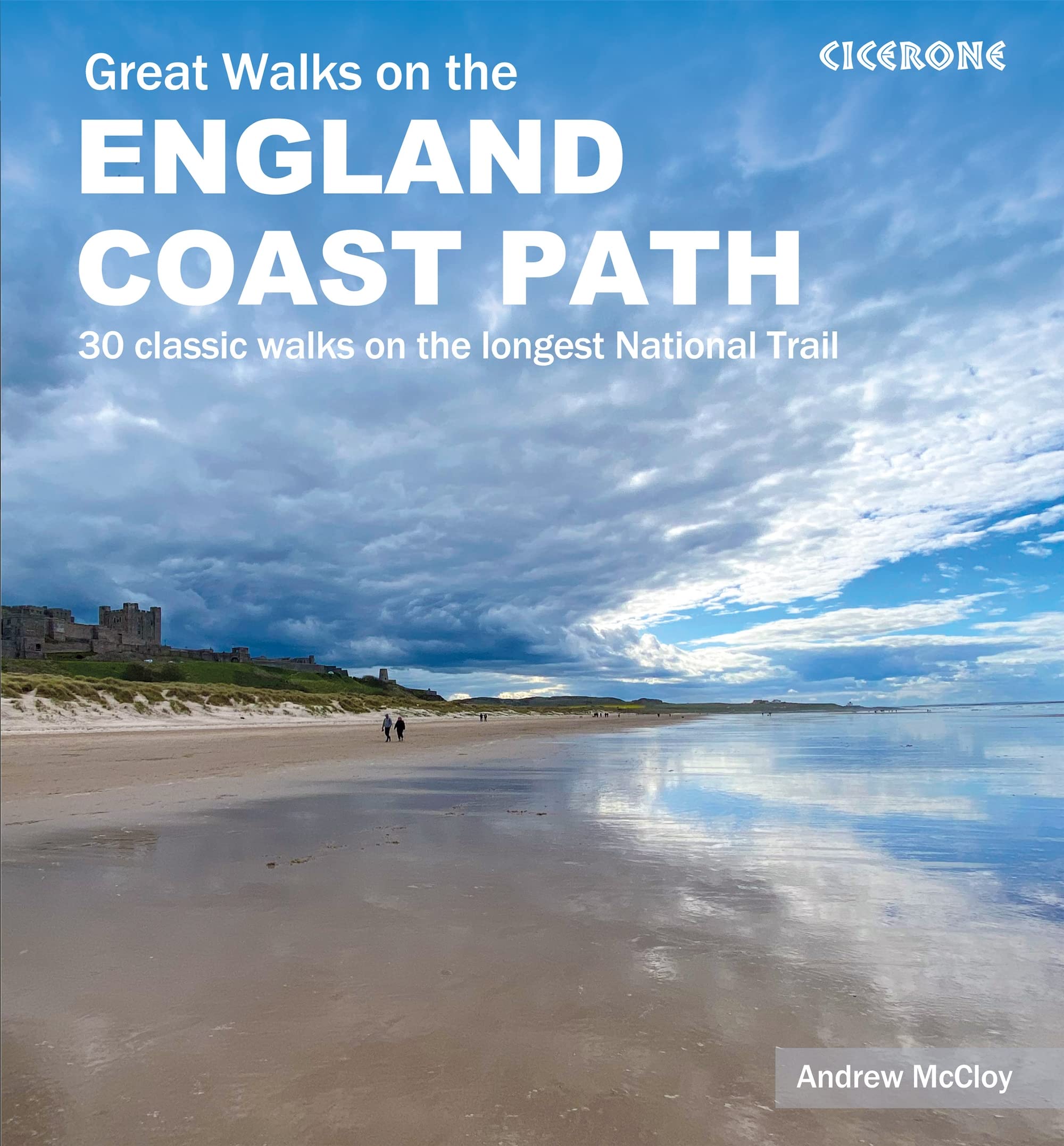 Great Walks on the England Coast Path: 30 classic  by Andrew McCloy PAPERBACK