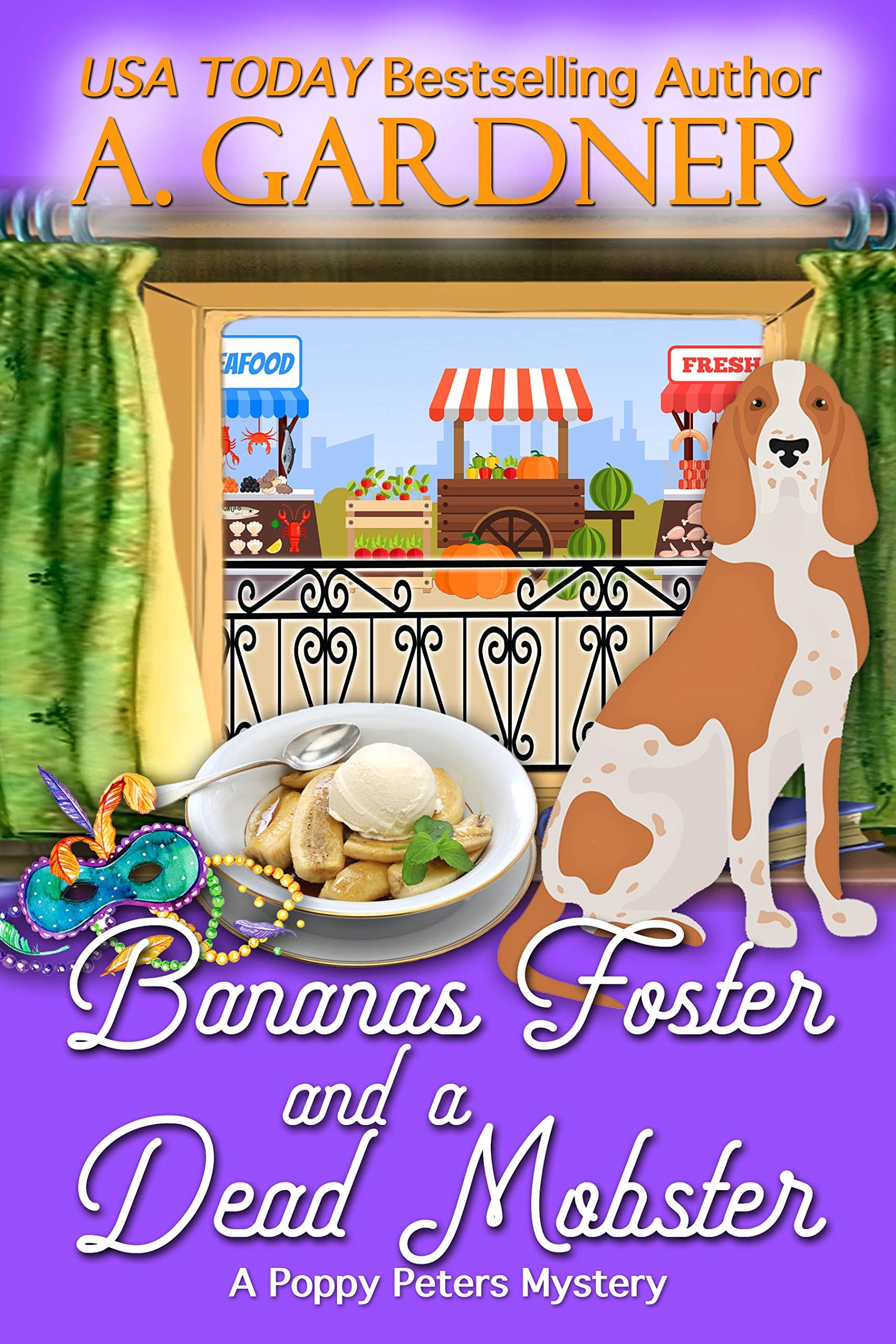 Bananas Foster and a Dead Mobster (Poppy Peters Mysteries Book 3)