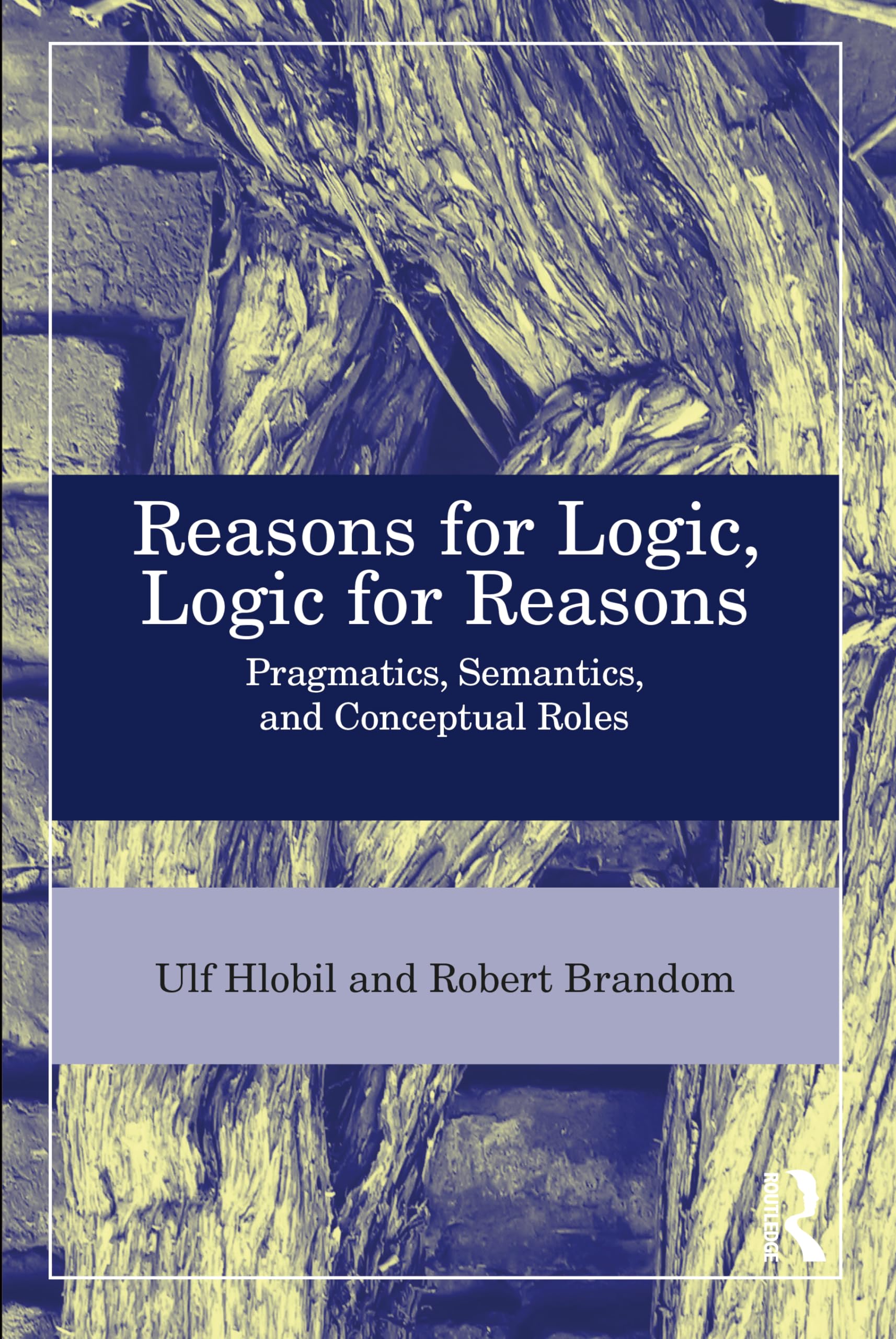 Reasons for Logic Logic for Reasons by Ulf Hlobil PAPERBACK 9781032360775