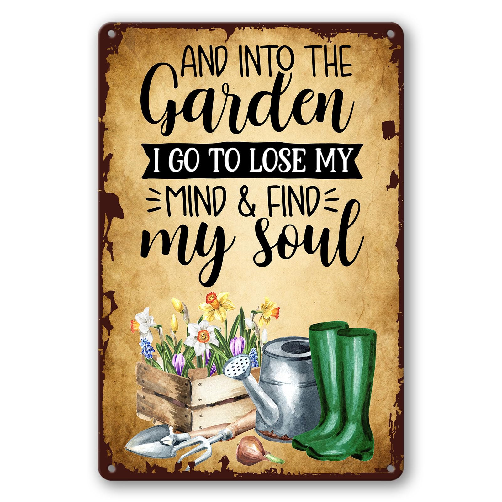 Personalized Welcome Greenhouse Metal Sign - Gift Idea For Garden Lover - And Into The Garden I Go To Lose My Mind And Find My Soul