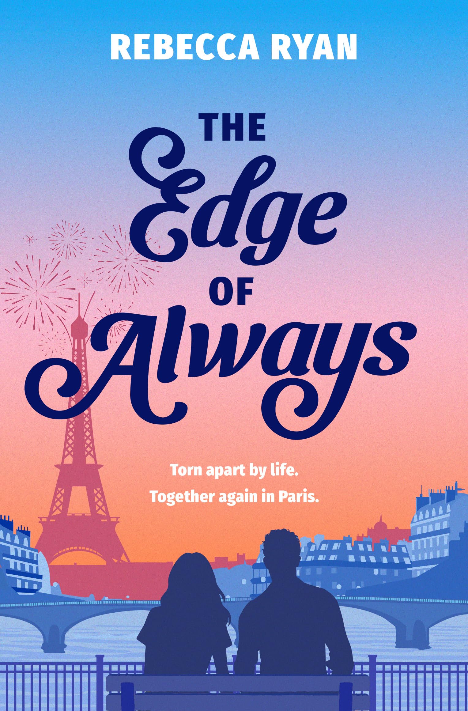 The Edge of Always: Discover this unforgettable and emotional love story