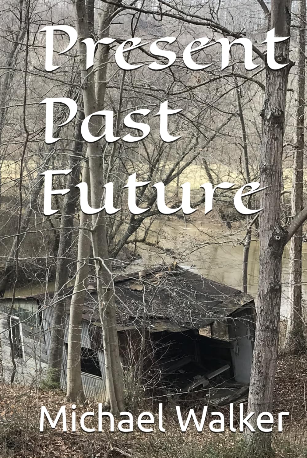 Present Past Future