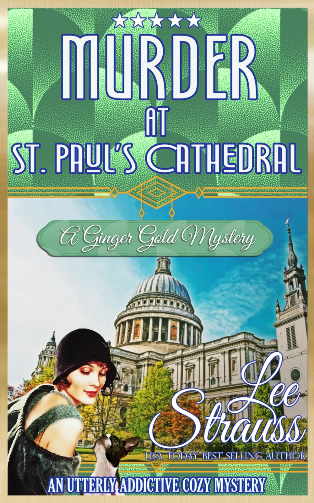 Murder at St. Paul's Cathedral: a 1920s cozy historical mystery (A Ginger Gold Mystery)