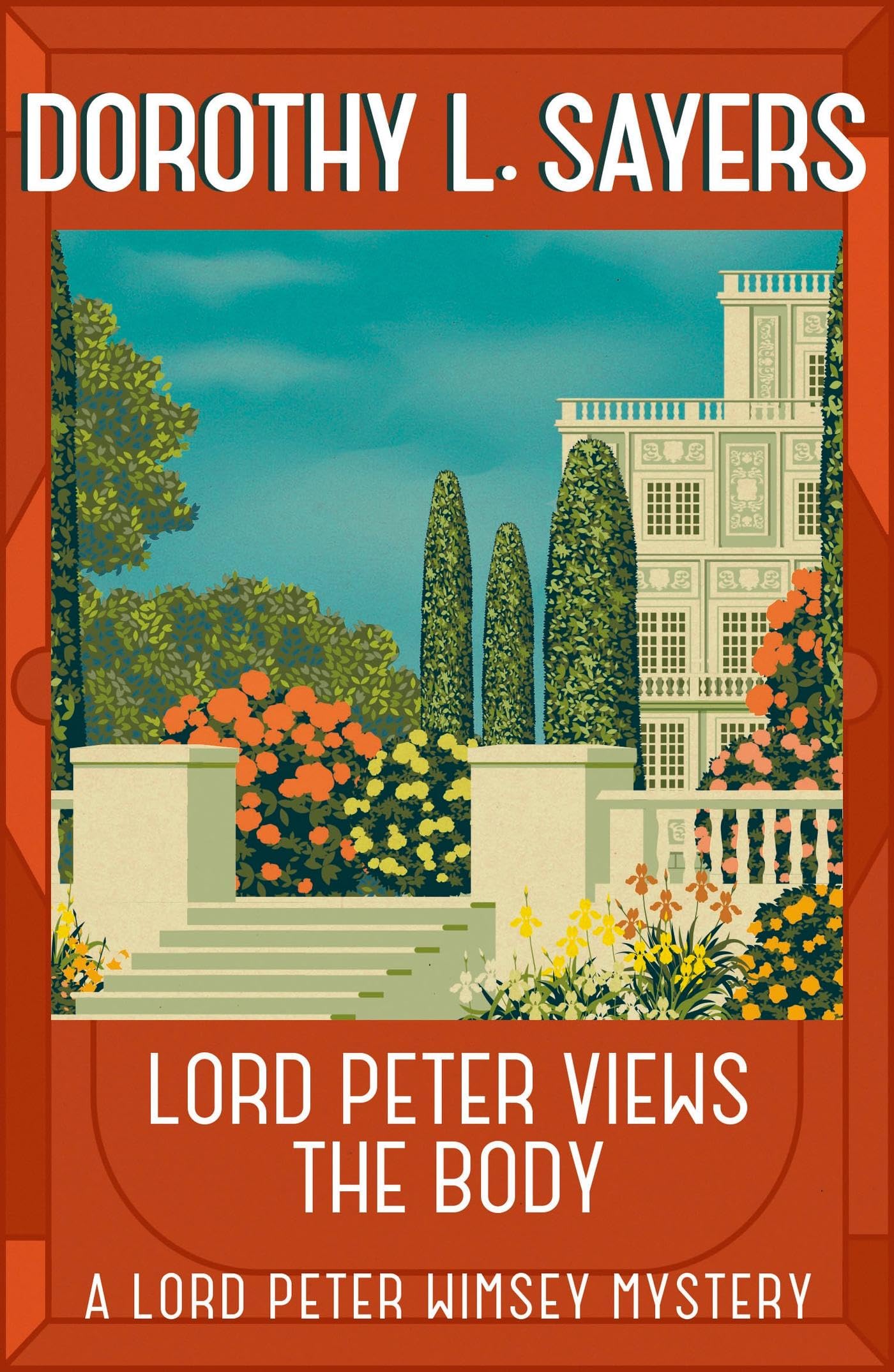 Lord Peter Views the Body: The Queen of Golden age detective fiction (Lord Peter Wimsey Mysteries)