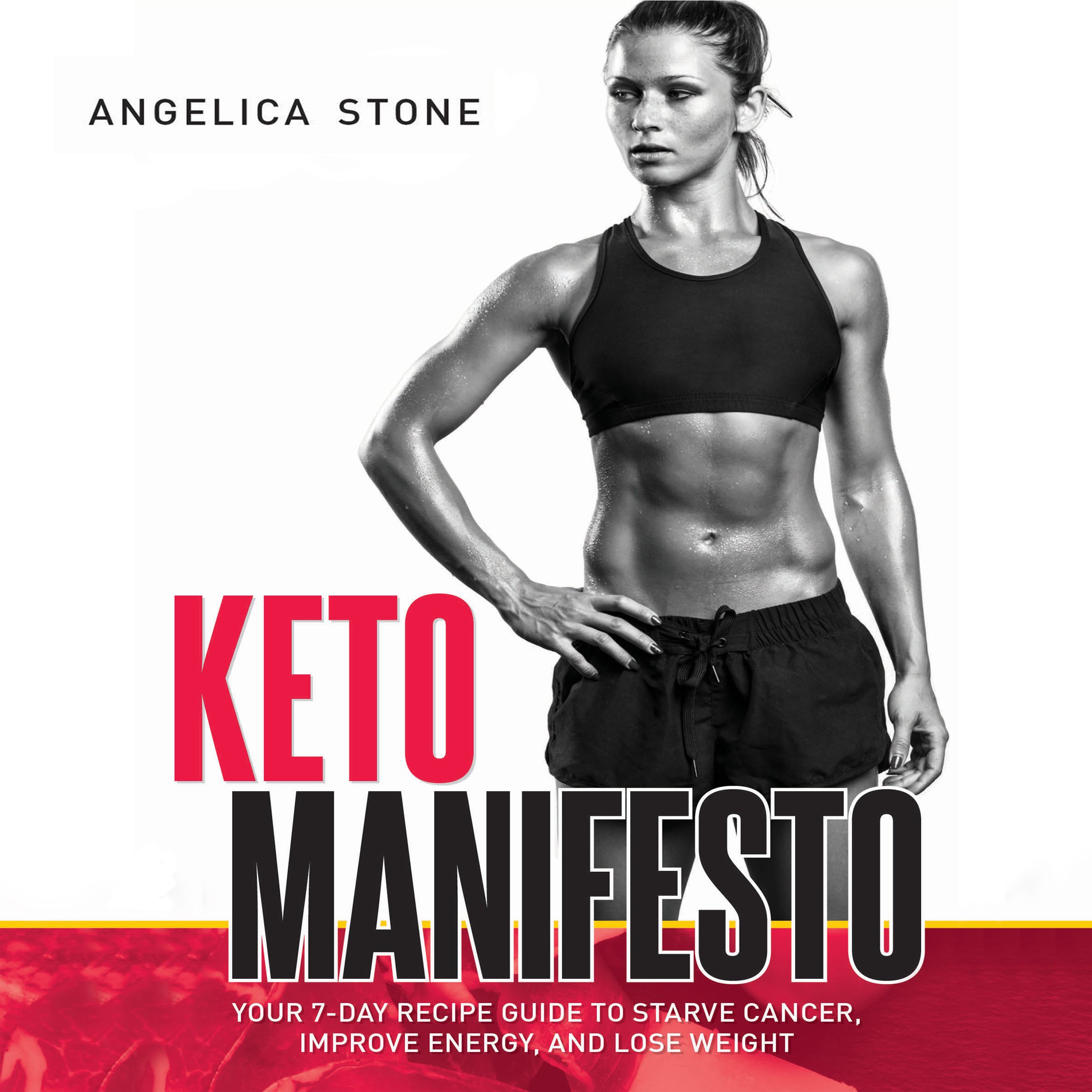 Cover art for Keto Manifesto: Your 7-Day Recipe Guide to Starve Cancer, Improve Energy, and Lose Weight