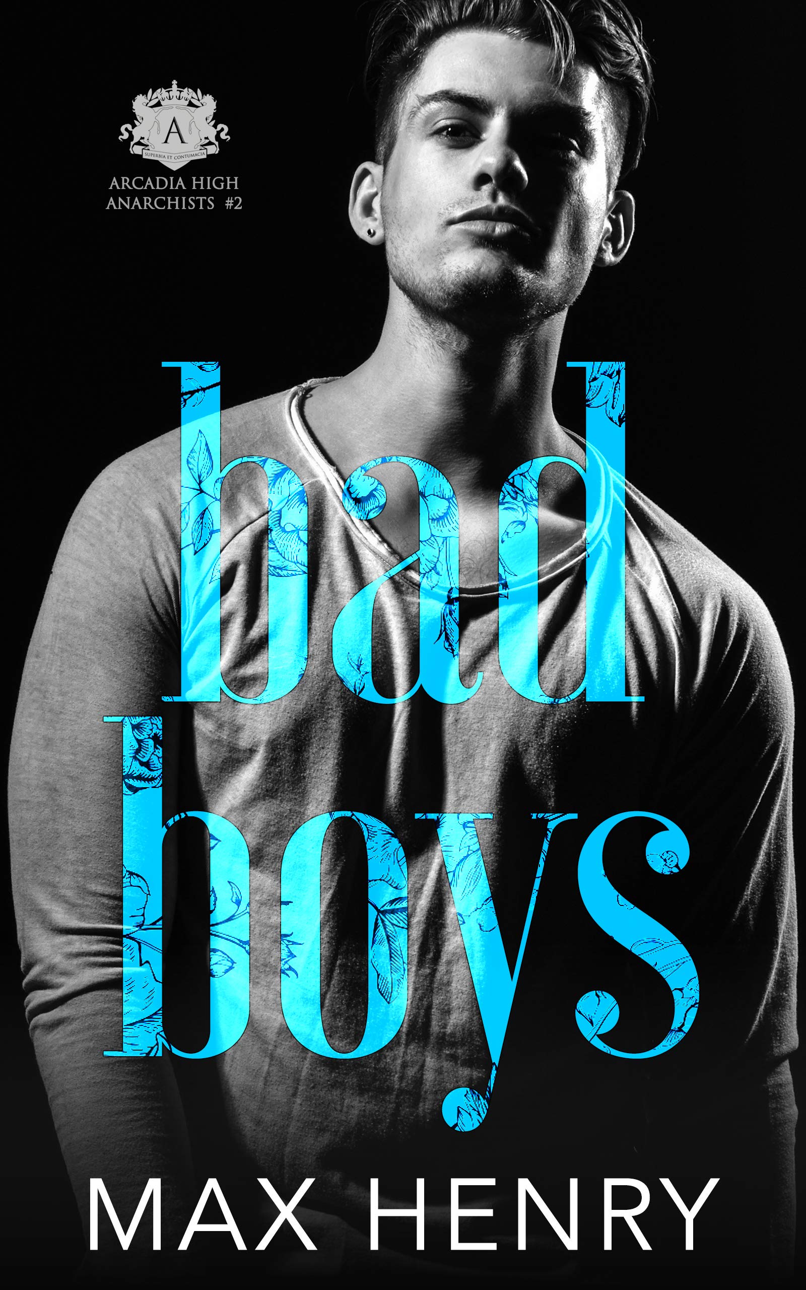 Bad Boys (Arcadia High Anarchists Book 2) Kindle Edition