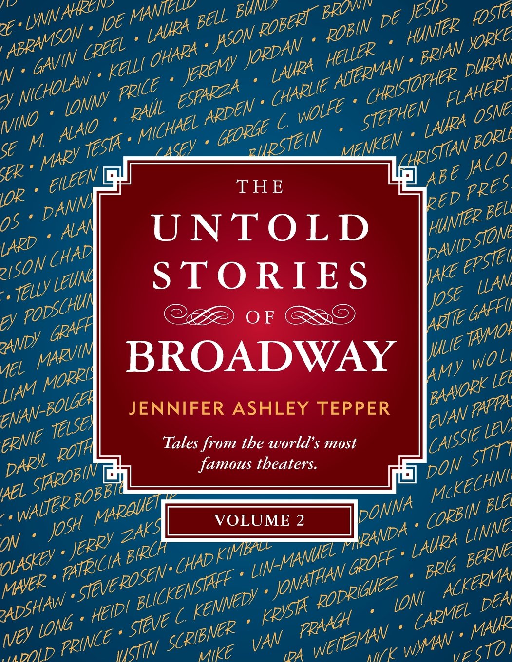 The Untold Stories of Broadway, Volume 2