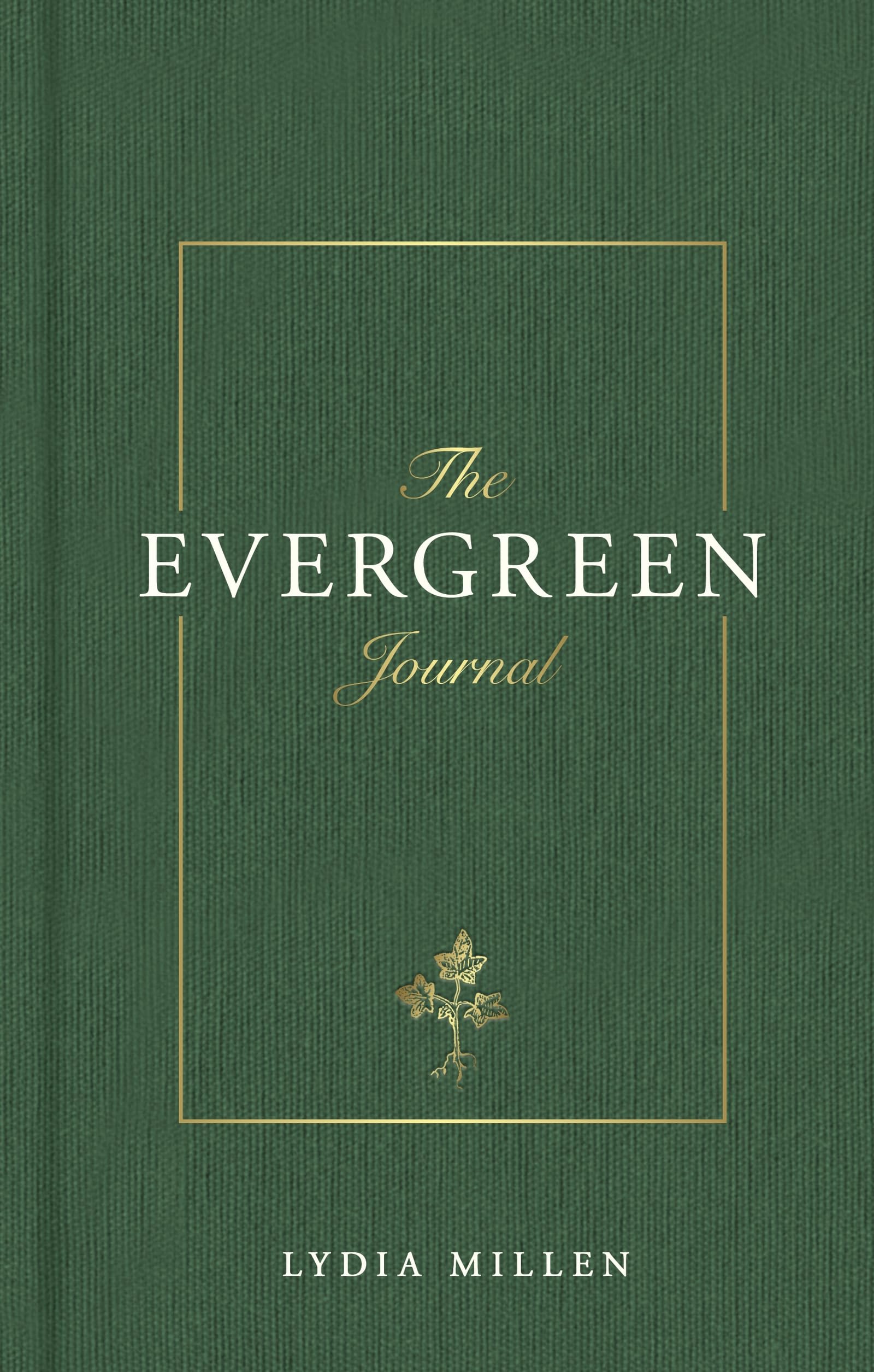The Evergreen Journal (Lydia Elise Millen)
