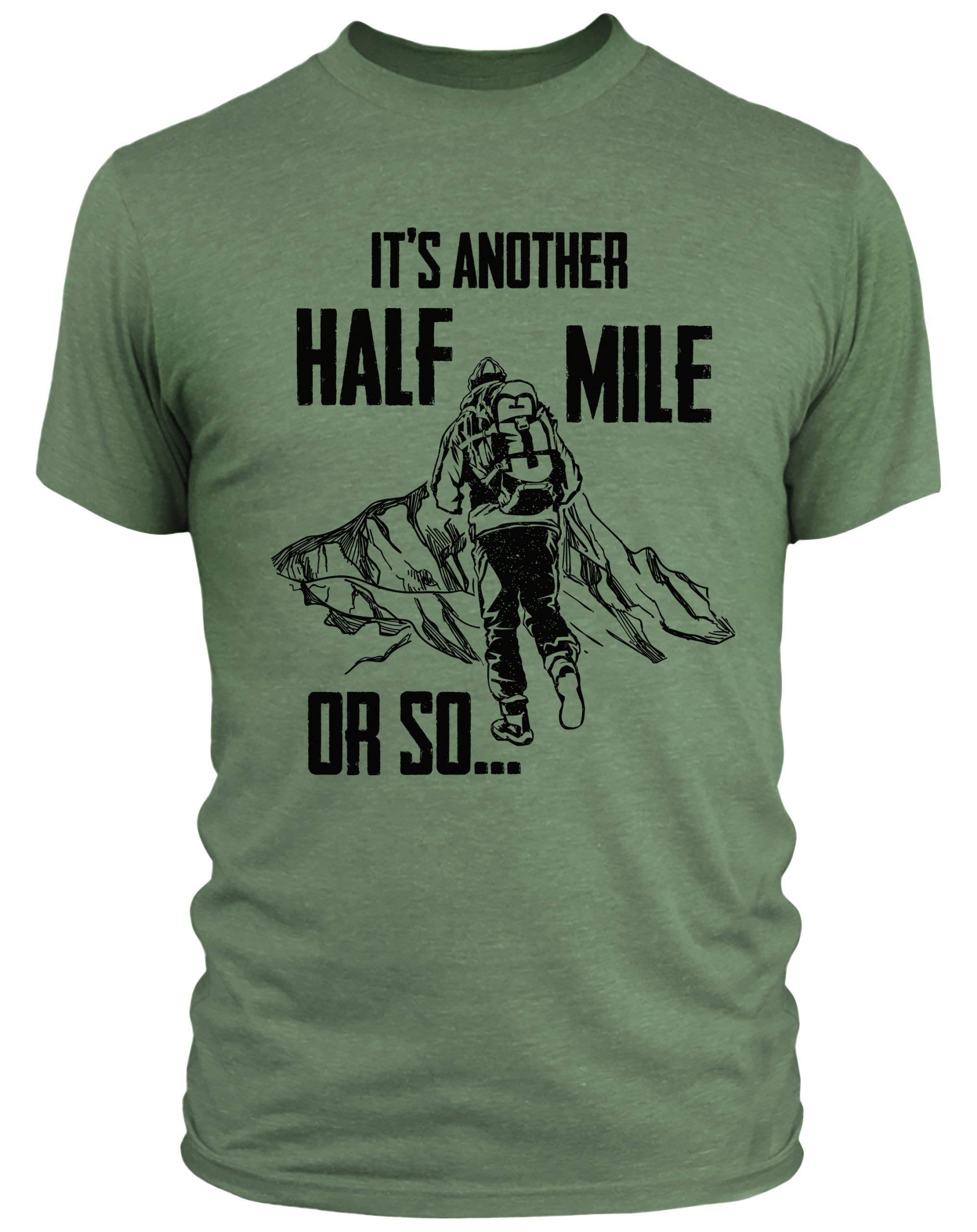 FunkyShirtIt's Another Mile Or So - Funny Hiking T Shirts Mens Womens - Rambling Walking Climbing Trekking Tshirt