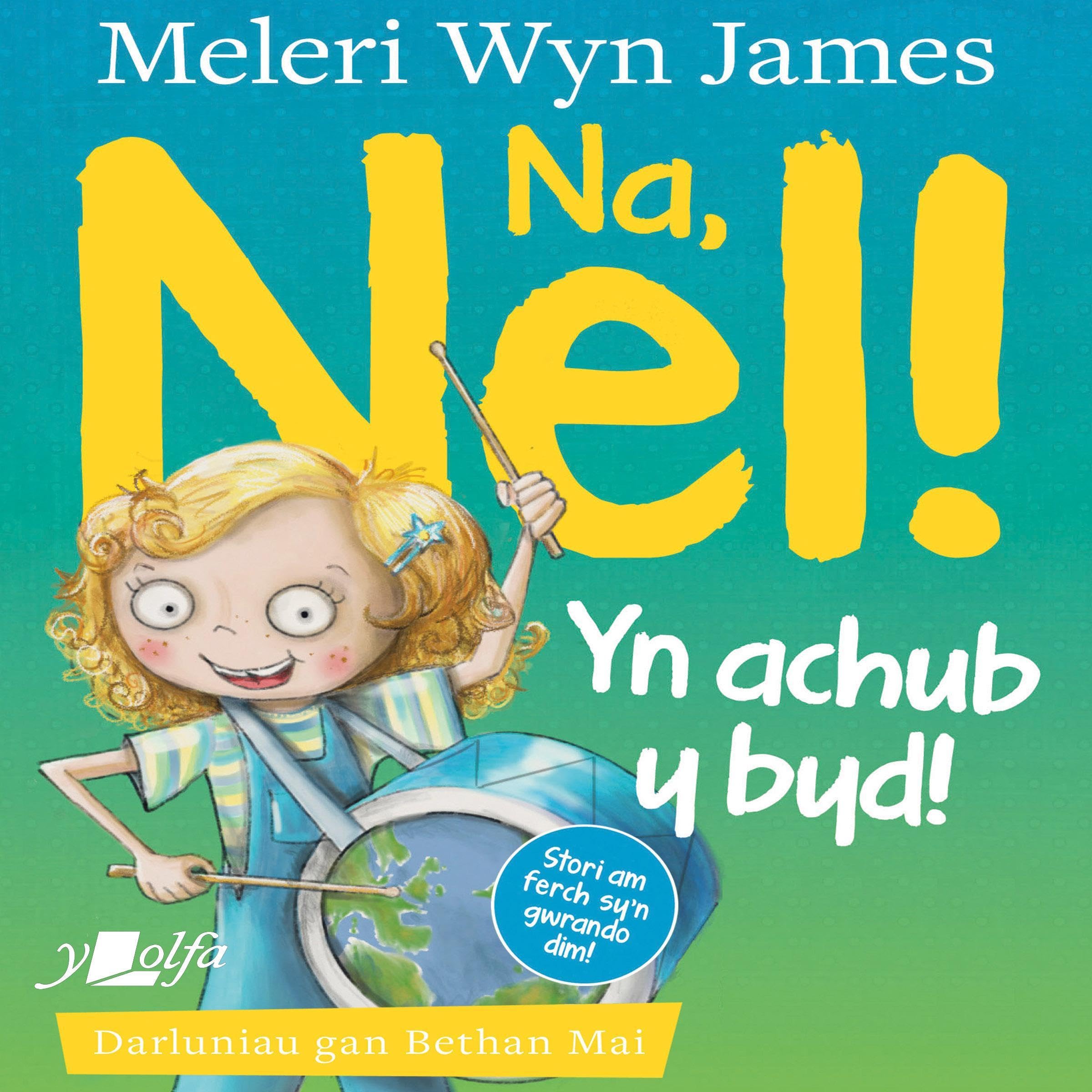 Na, Nel! yn Achub y Byd! [No, Nel! Saves the World!]
