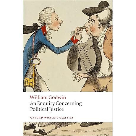 An Enquiry Concerning Political Justice (Oxford World's Classics) by William Godwin