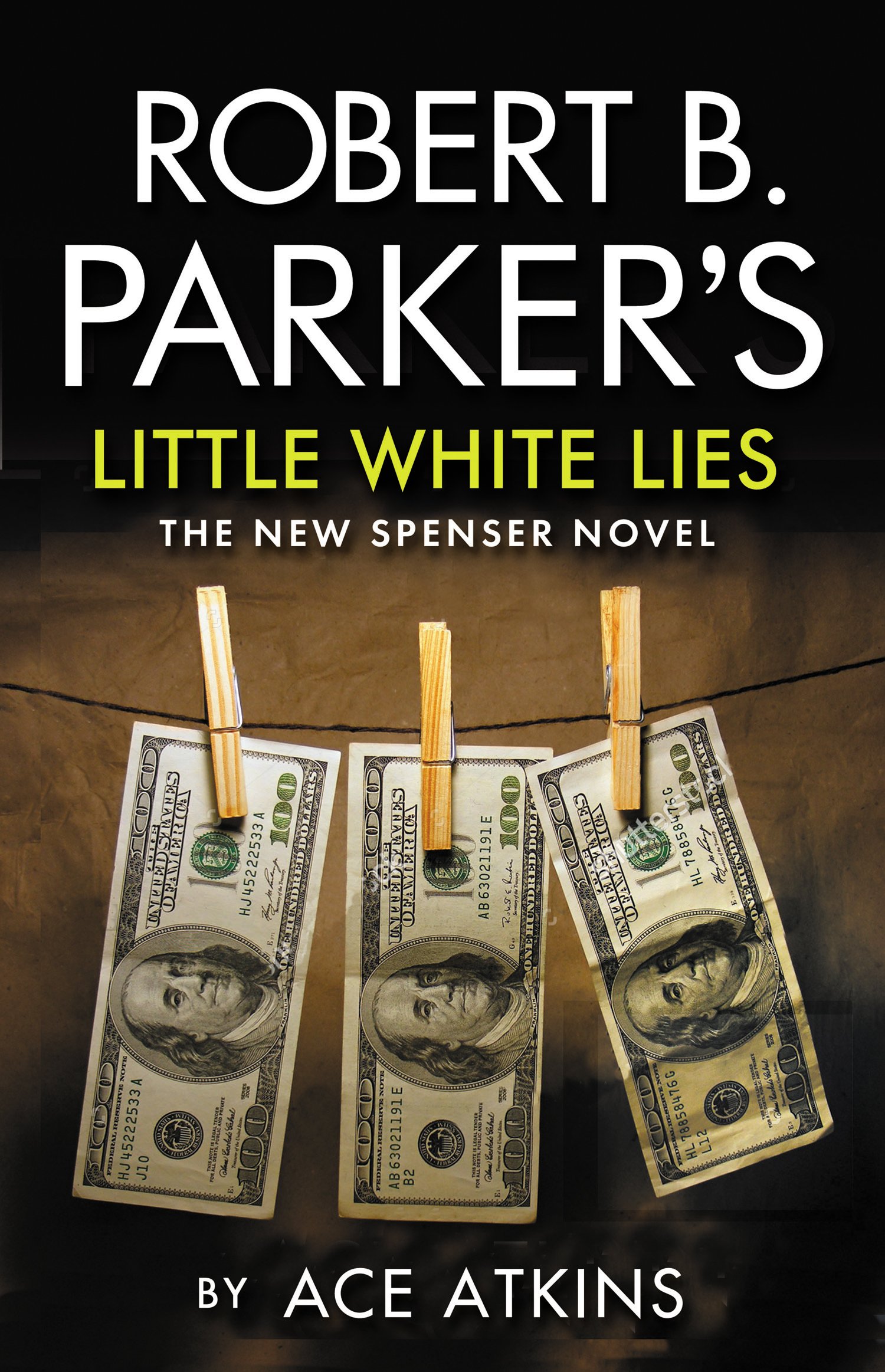 Robert B. Parker's Little White Lies: A Spenser Novel
