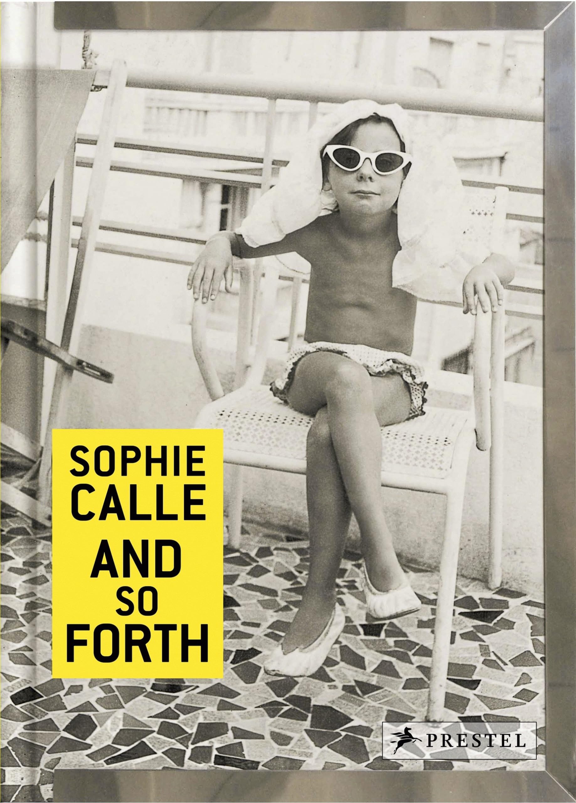 Sophie Calle: And so Forth