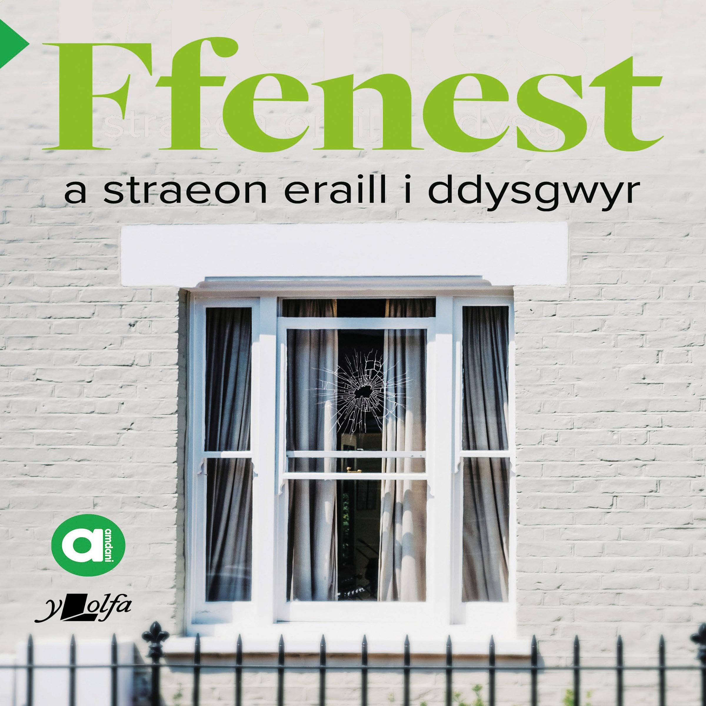 Ffenest a Straeon Eraill i Ddysgwyr (Amdani) [A Window and Other Stories for Learners (About)]