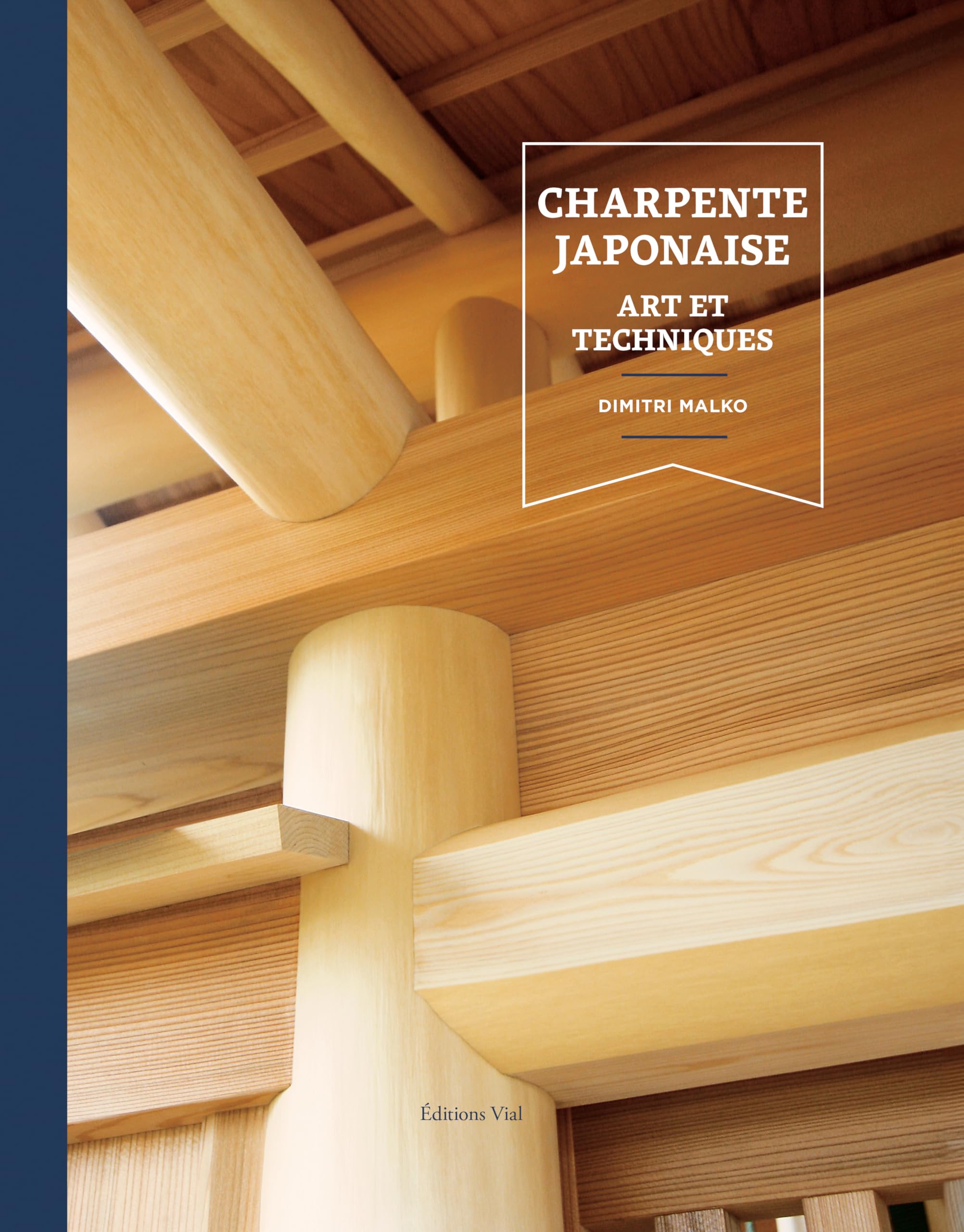 Charpente japonaise: Art et techniques