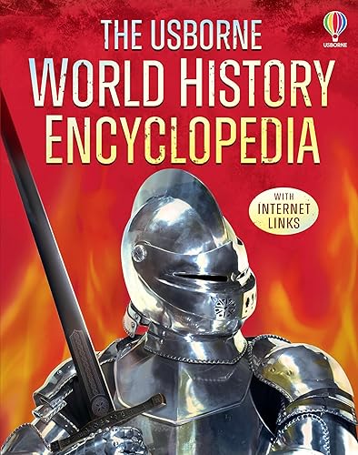 World History Encyclopedia: An Illustrated Introduction to World History for Kids, full of Maps, Time Charts and over 800 Links for Homework Help (Usborne Encyclopedias)