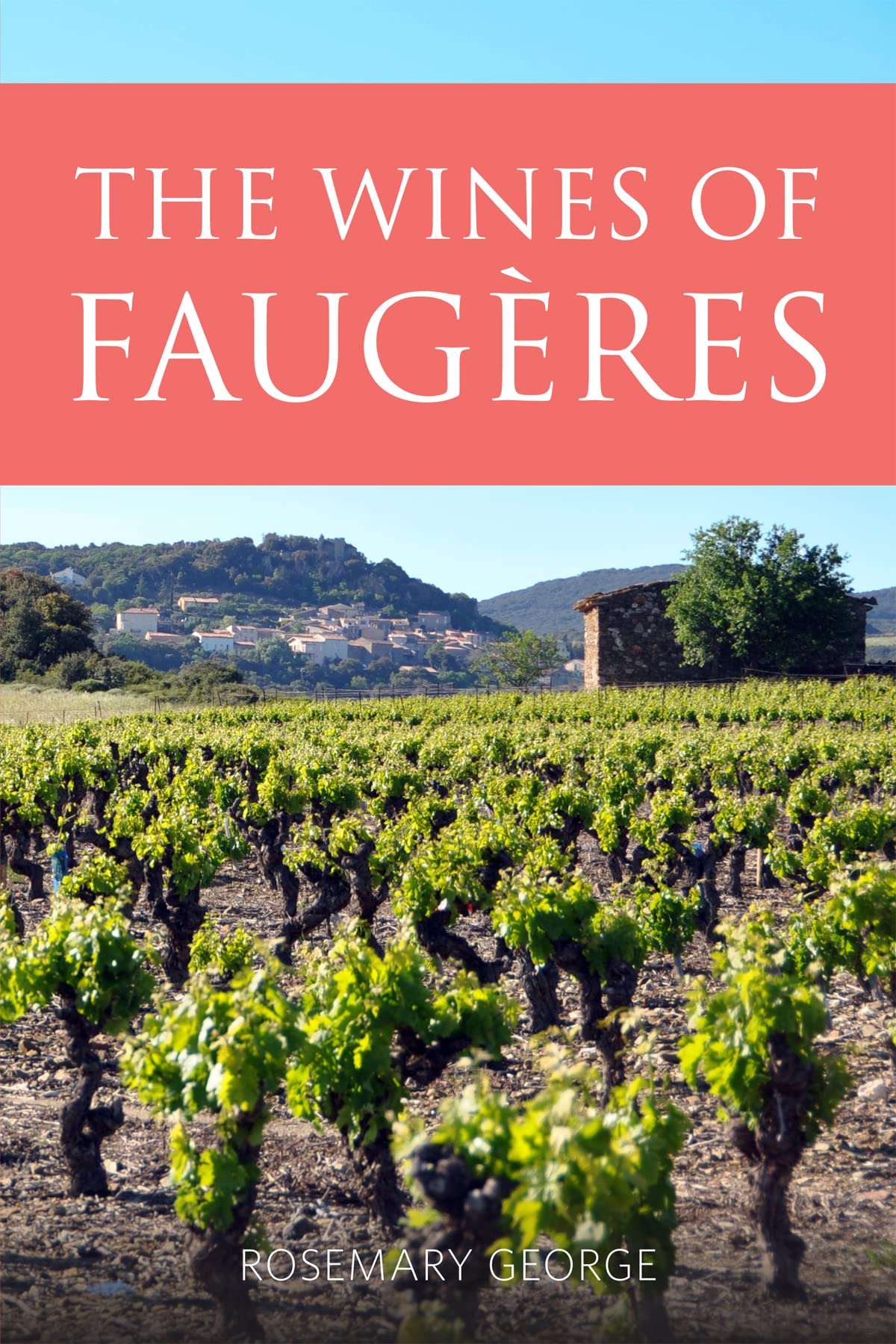 Buy The wines of Faugères (The Infinite Ideas Classic Wine Library) — BookShops.in
