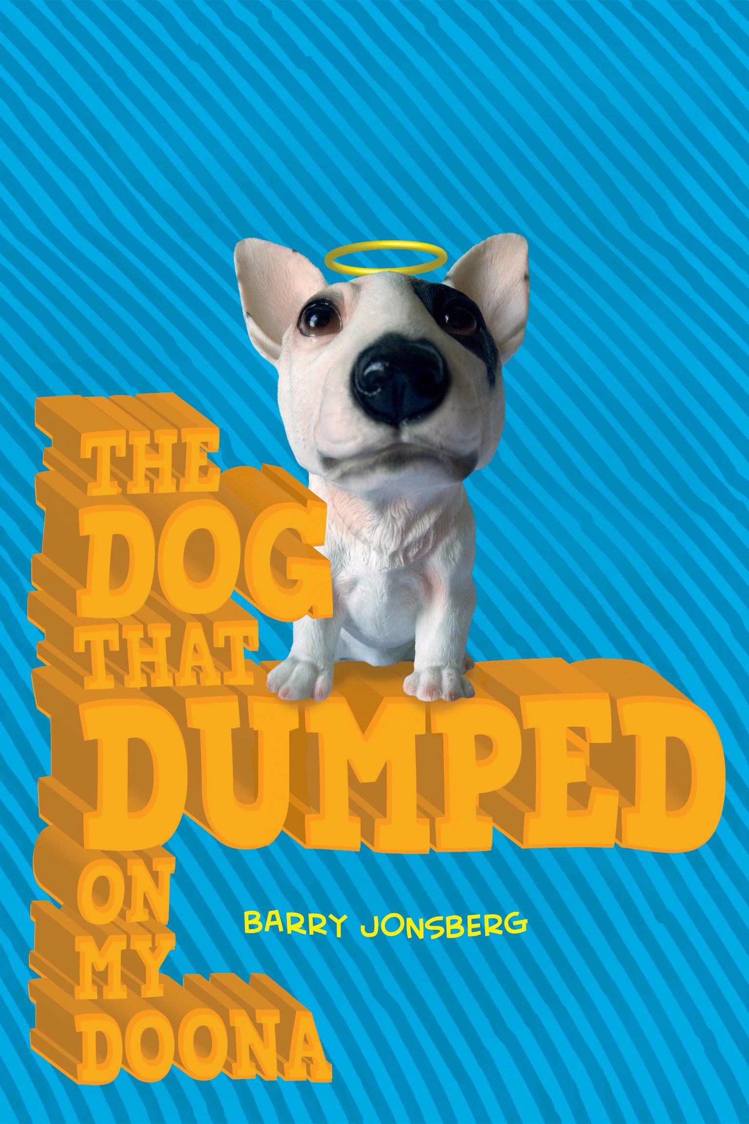Buy The Dog that Dumped on my Doona (Blacky) — BookShops.in