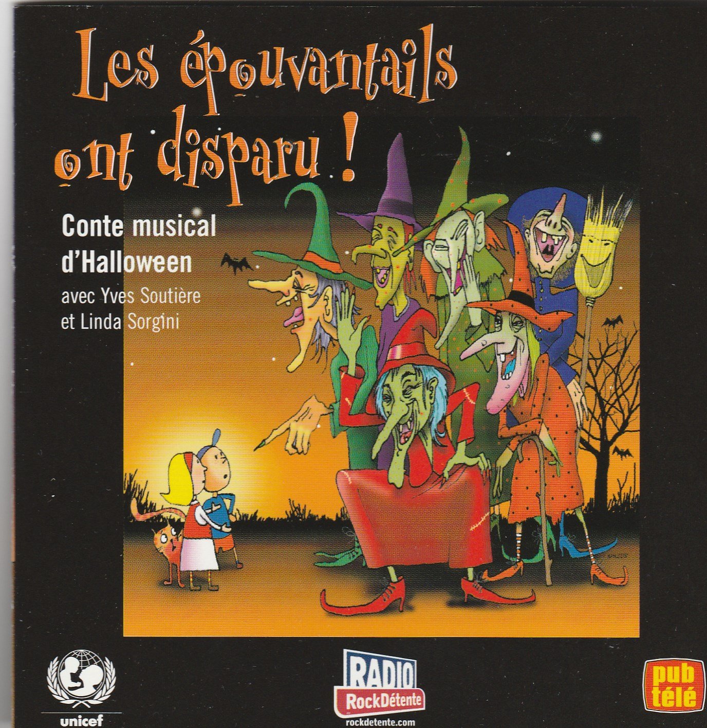 Les Epouvantails Ont Disparu!: Conte Musical d'Halloween Michel Lopez; Laurent Guardo; Yves Soutiere and Linda Sorgini