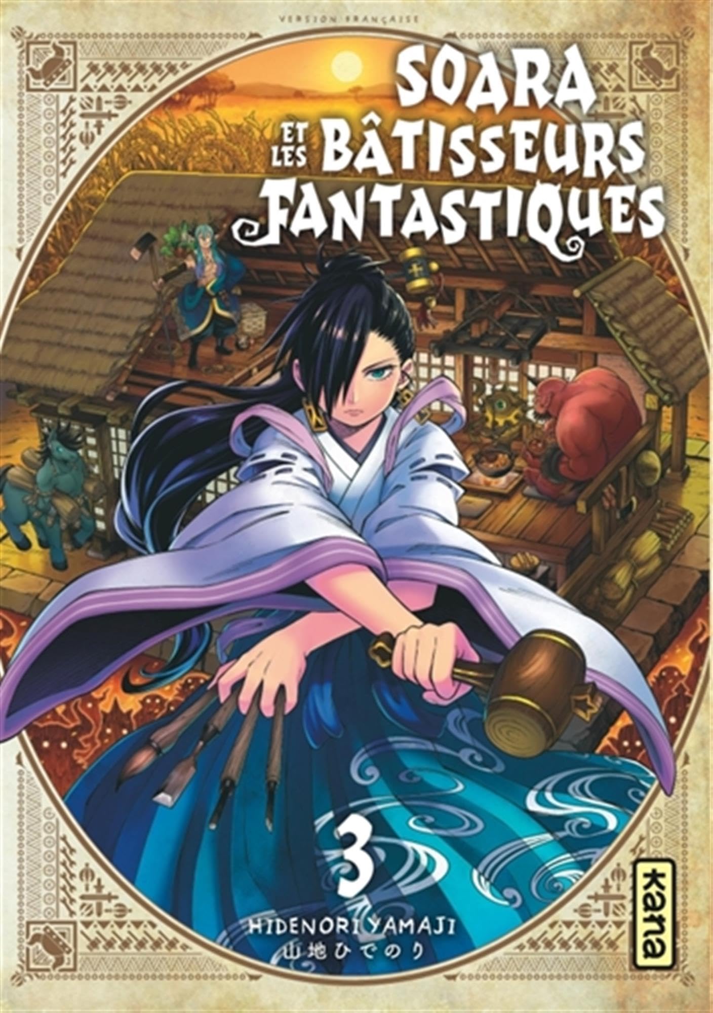 Soara et les bâtisseurs fantastiques - Tome 3