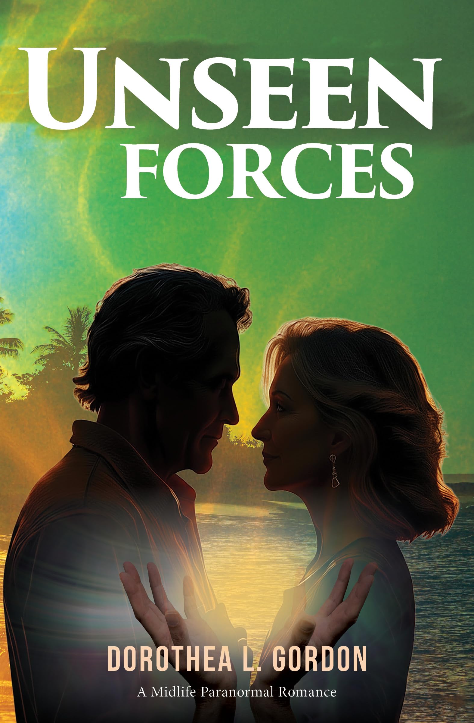 Unseen Forces (Lotti Seidel and the Invisible World Book 2)