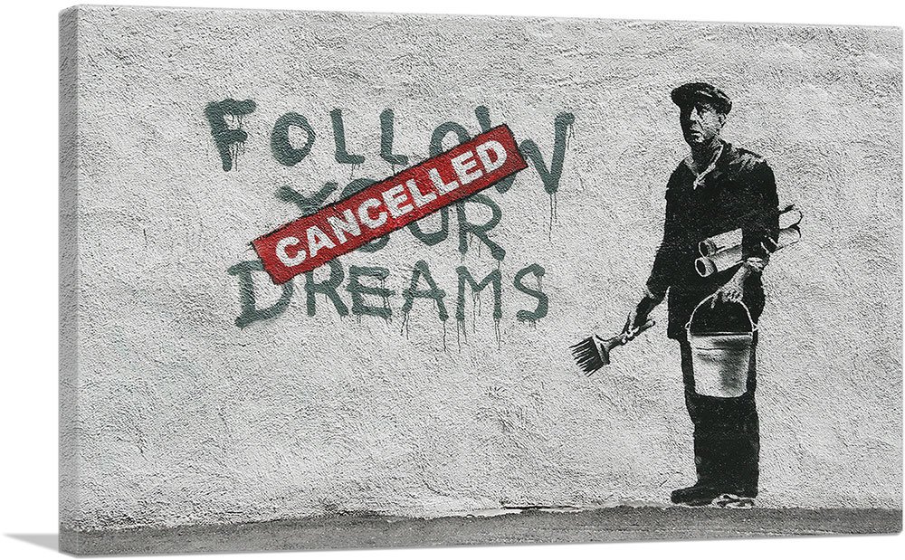 Banksy Follow Your Dreams : D&eacute;couvrez Le Message Inspirant De L'artiste De Rue Le Plus C&eacute;l&egrave;bre