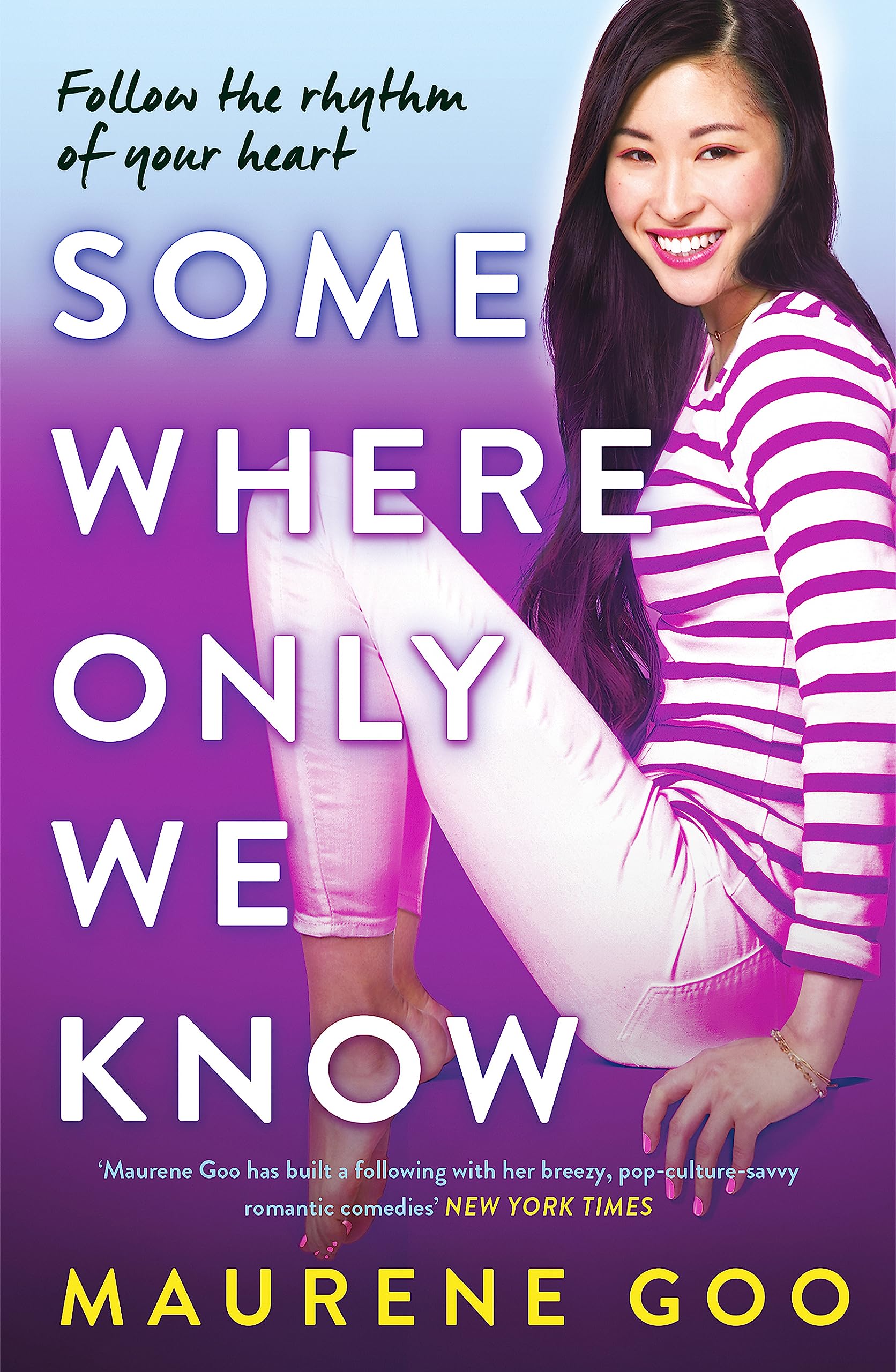 Somewhere Only We Know by Maurene Goo