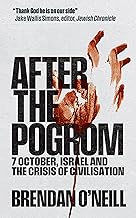 After the Pogrom: 7 October, Israel and the Crisis of Civilisation