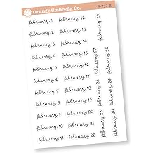 Dates of the Month Planner Stickers and Labels | FC16 Script on Clear Matte | B-736-741-B February