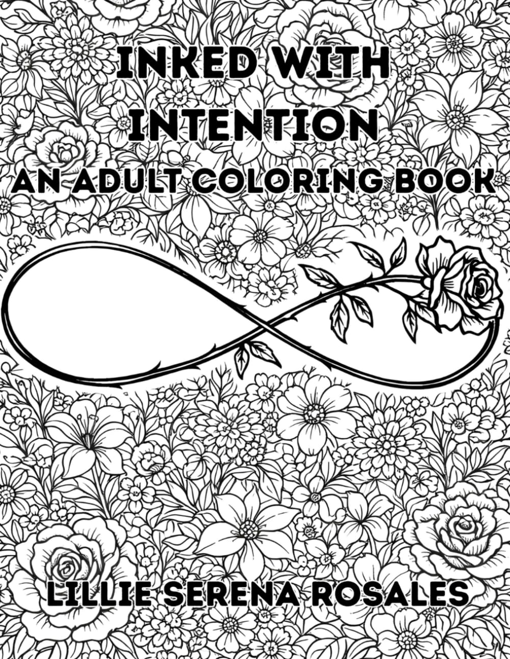 Inked With Intention: An Adult Coloring Book