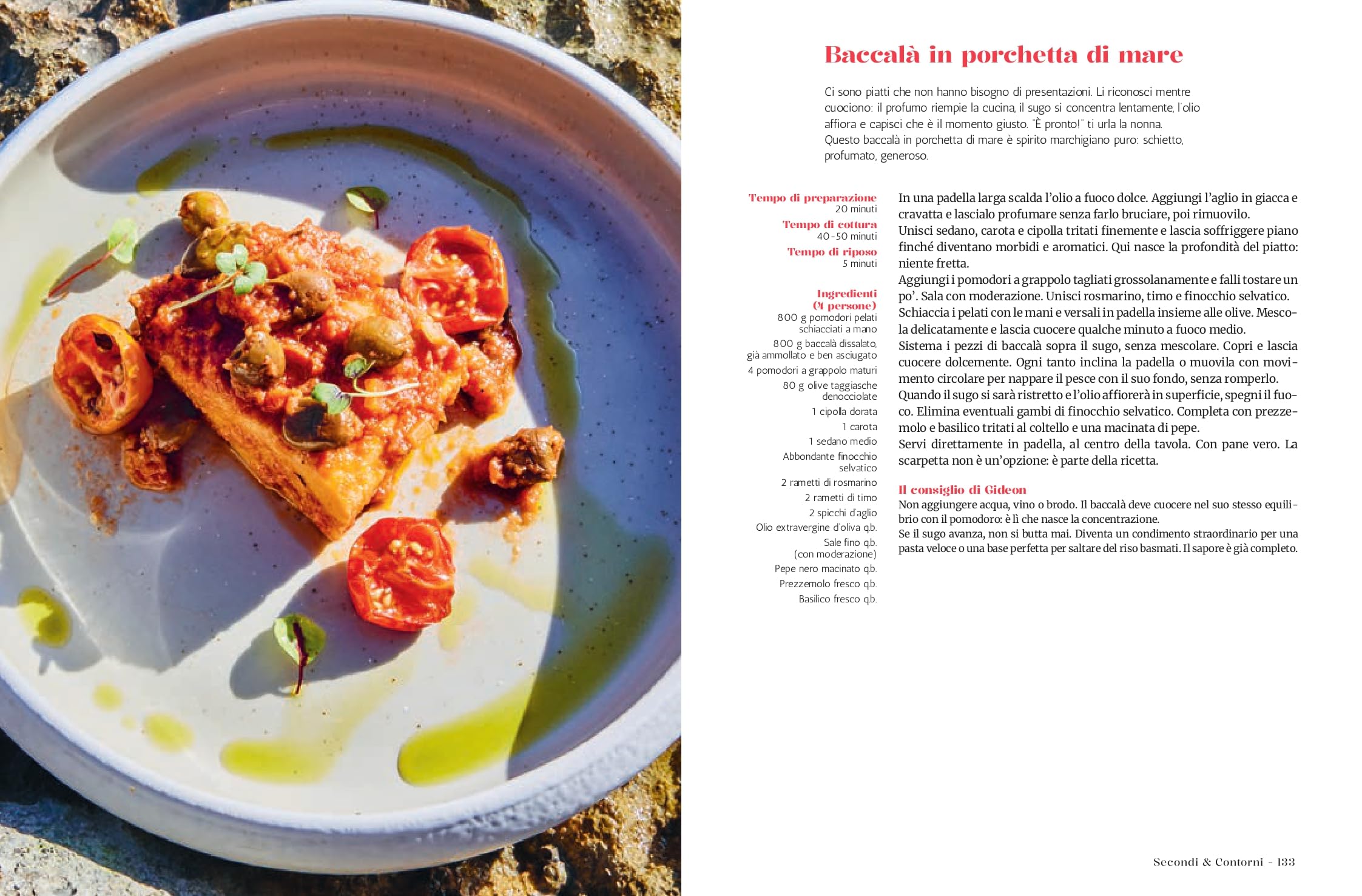Come la cucina comanda. Ricette originali, semplici, genuine e con il sorriso