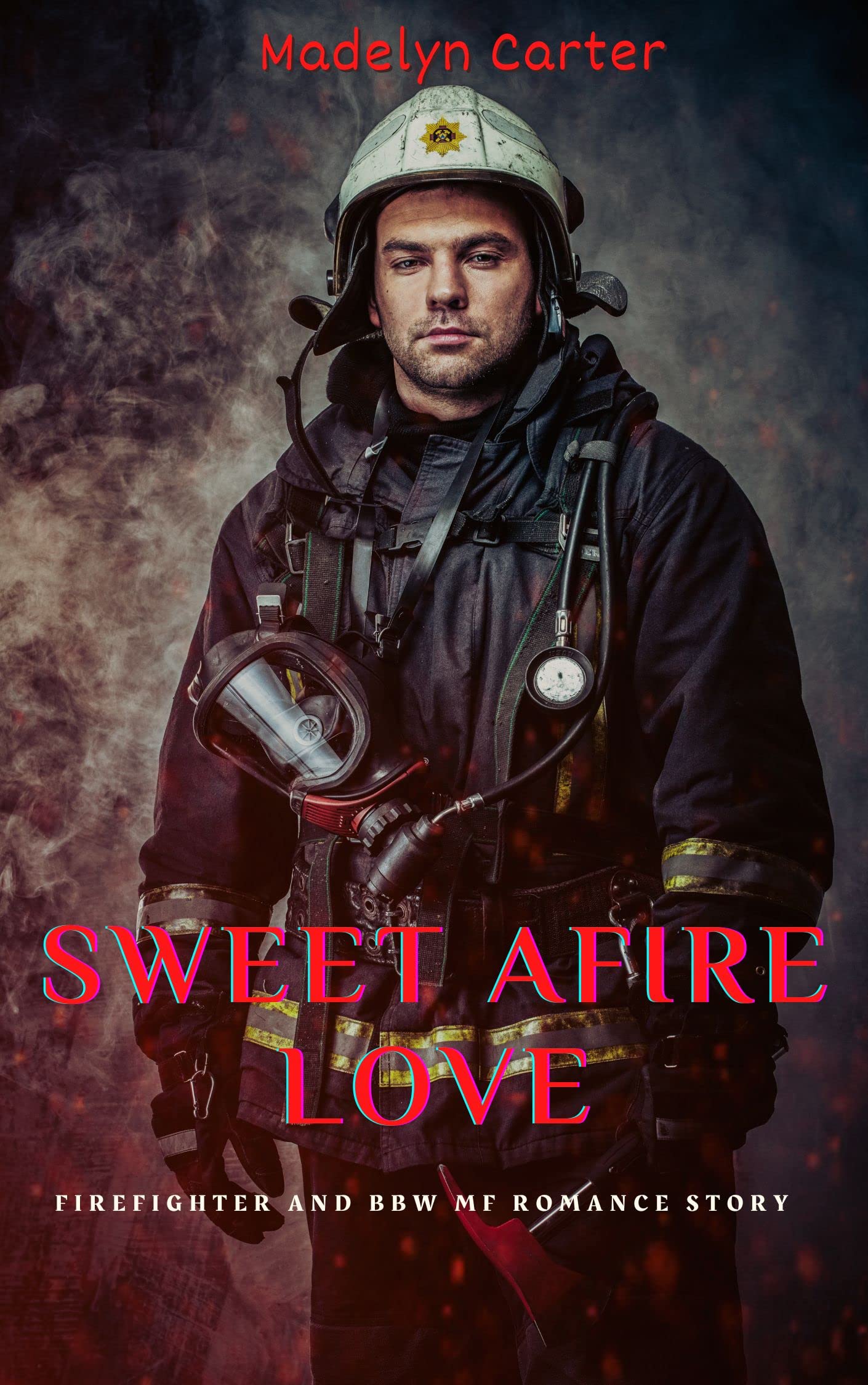 Sweet Afire Love: Firefighter and BBW MF Romance Story