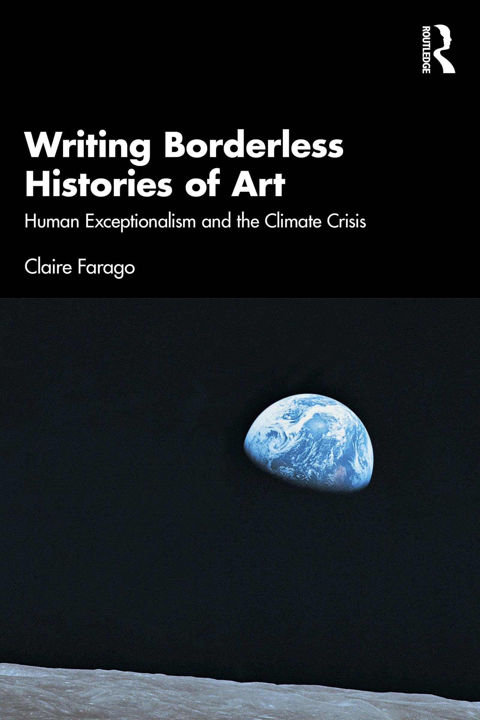 Histories of Art Human Exceptionalism livre art et crise climatique