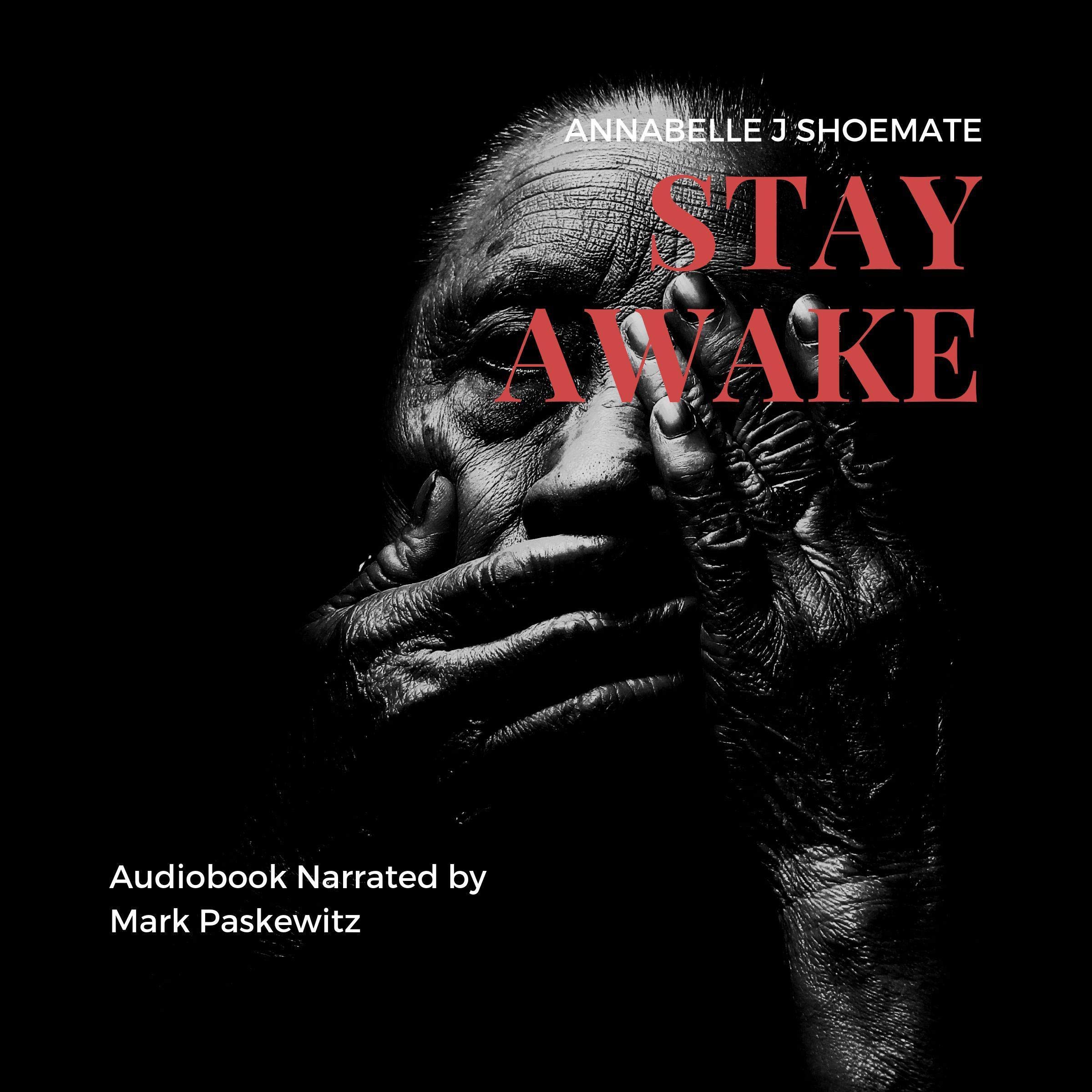 Stay Awake: A Short Story