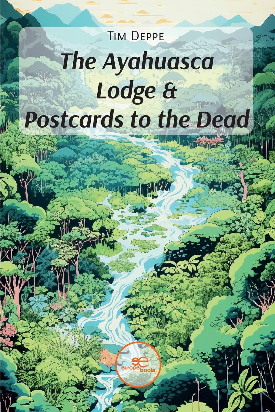The Ayahuasca Lodge & Postcards to the Dead (Build Universes)