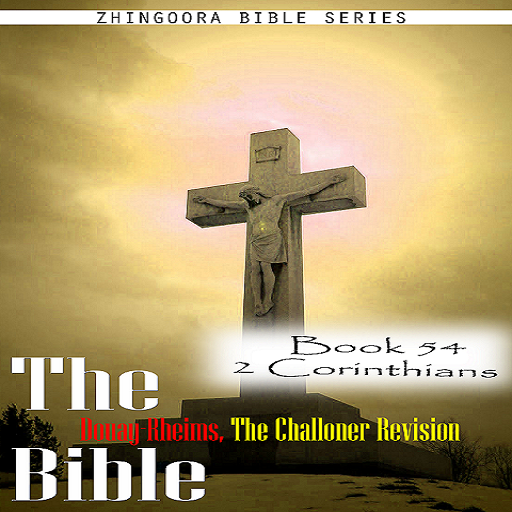 The Bible Douay-Rheims, the Challoner Revision Book 54 2 Corinthians ...