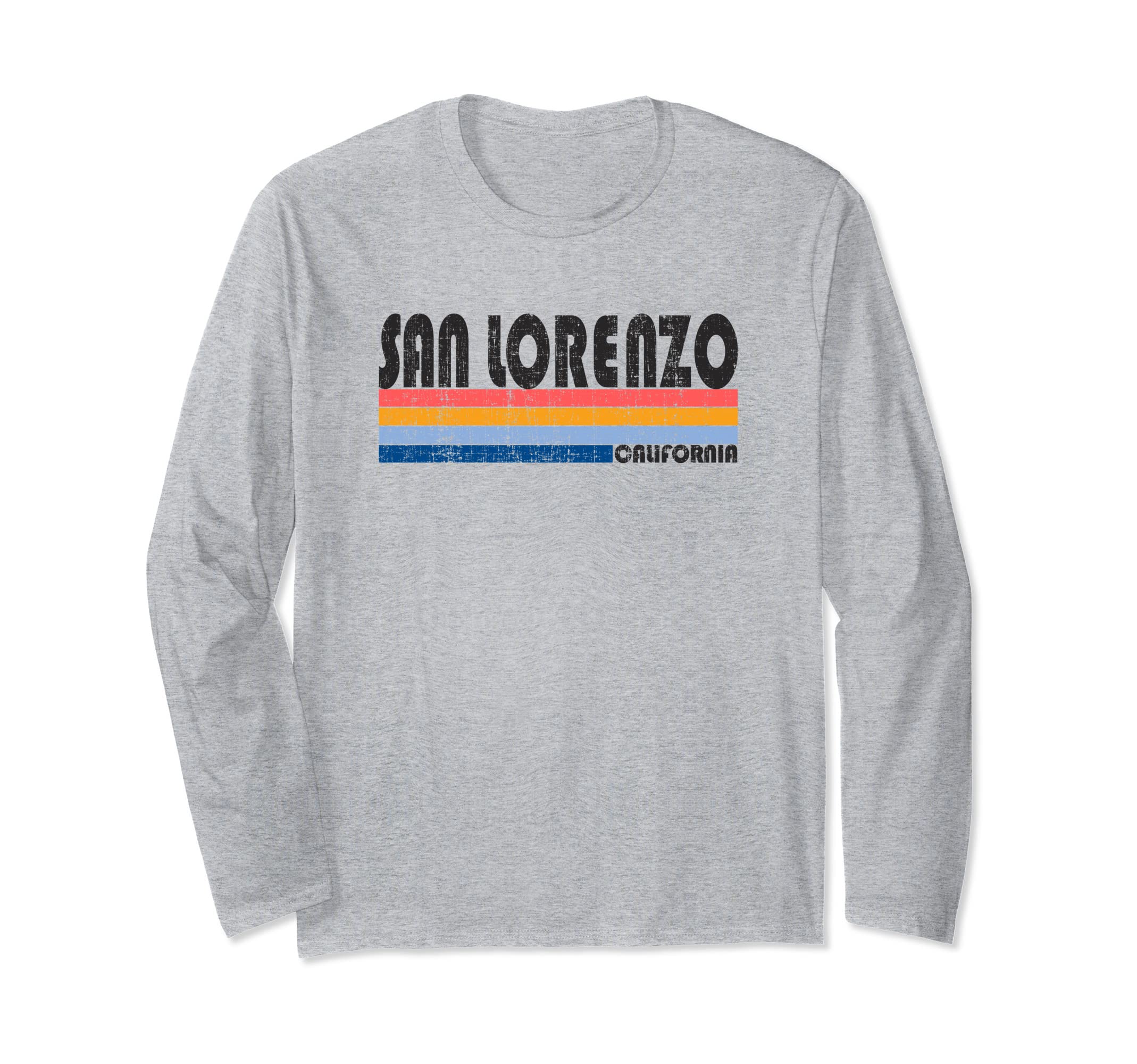 Vintage 70s 80s Style San Lorenzo, CA Long Sleeve T-Shirt