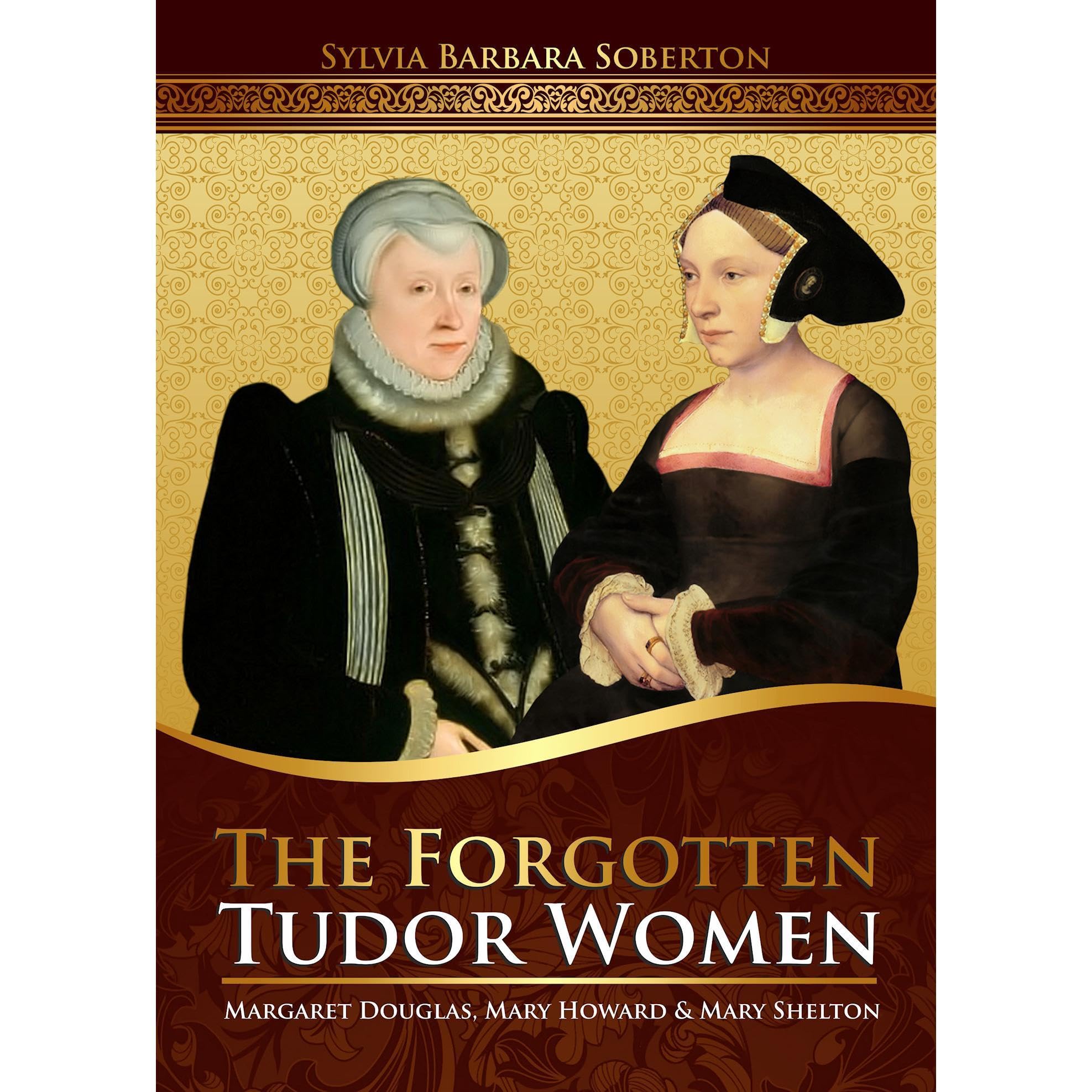 The Forgotten Tudor Women