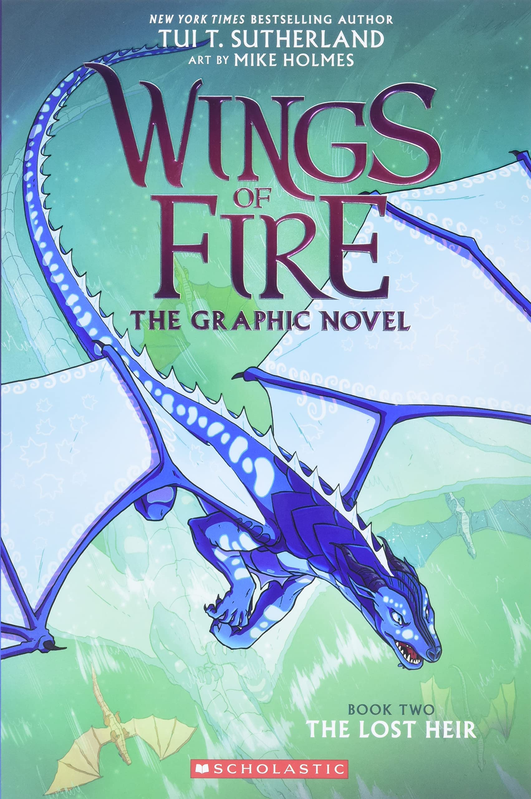 Wings of Fire Graphic Novel #02: The Lost Heir (Graphix)