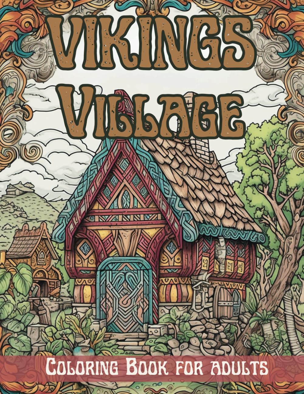 Vikings Village Coloring Book : 50 Unique Coloring Pages: Intricate Coloring Book for Adults with Norse Mythology, Warriors, and Historic Scenes - ... Designs for Stress Relief and Creativity