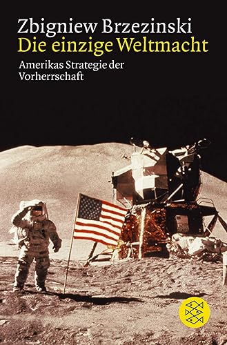 Die einzige Weltmacht: Amerikas Strategie der Vorherrschaft. Mit e. Vorw. v. Hans-Dietrich Genscher