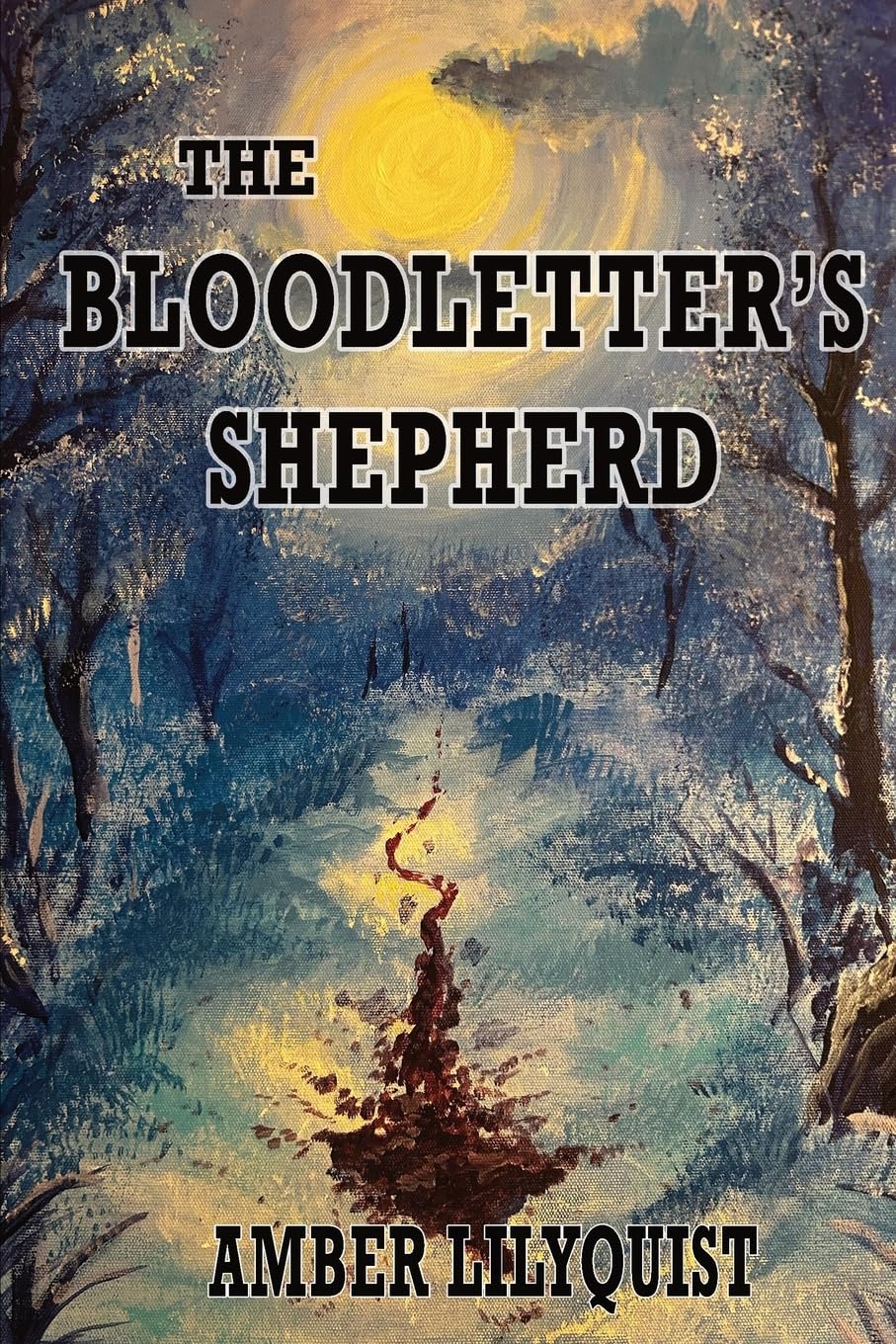 The Bloodletter's Shepherd (The Bloodletter Series)