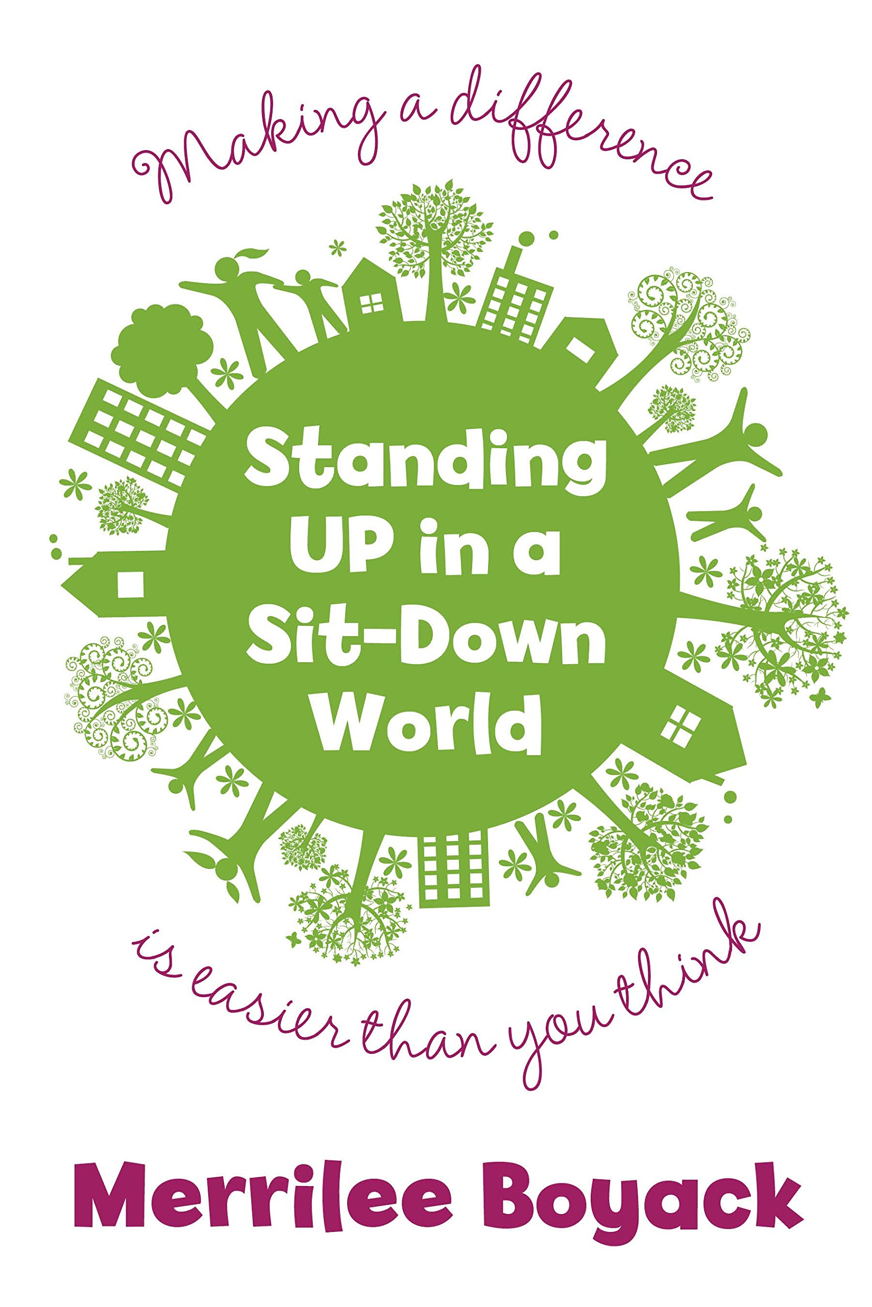 Buy Standing Up in a Sit-Down World: Making a Difference Is Easier Than You Think — BookShops.in