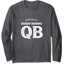Official Monday Morning Quarterback T-Shirt Long Sleeve T-Shirt
