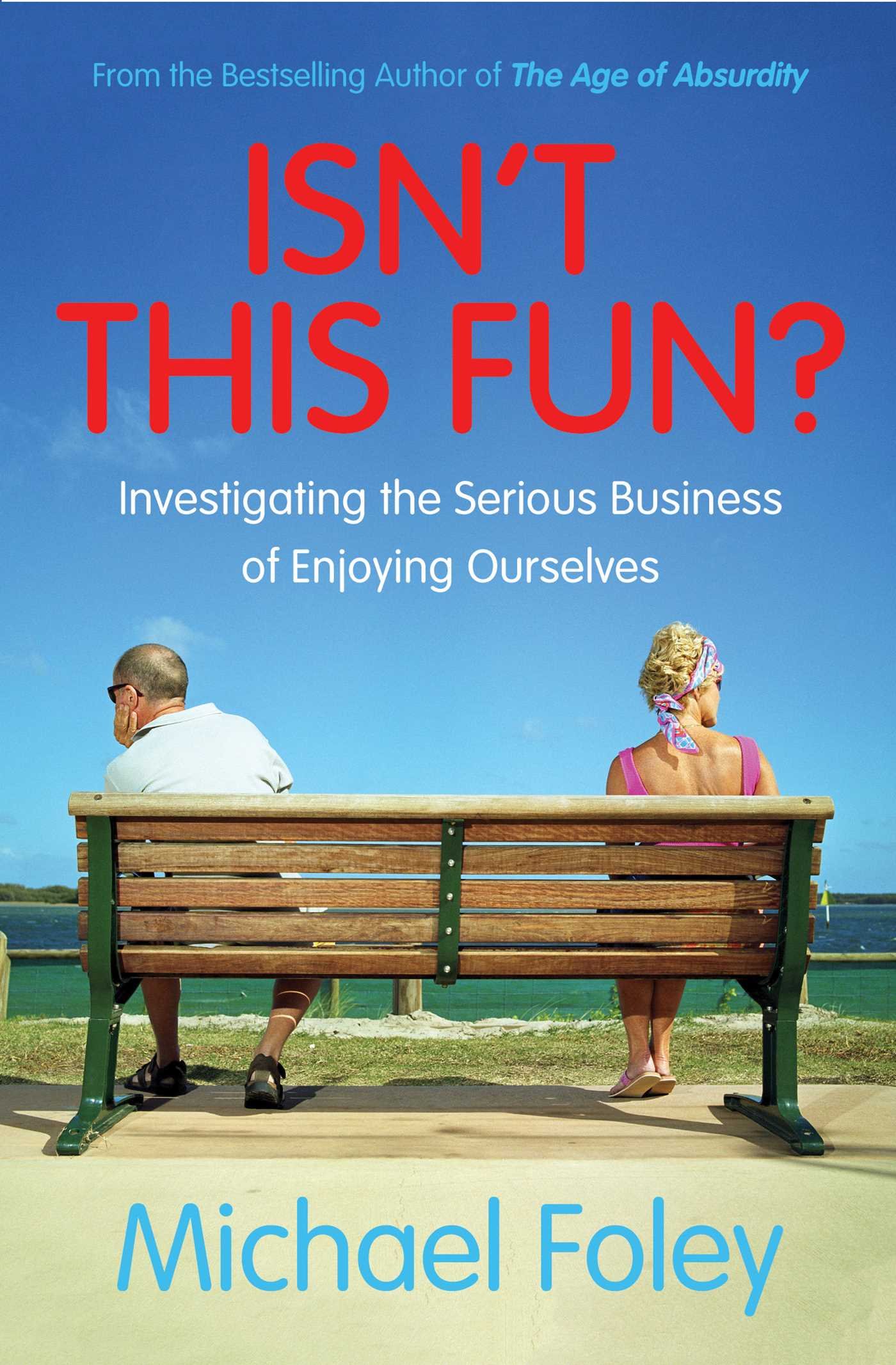 Isnt This Fun by Michael Foley PAPERBACK 9781471154829
