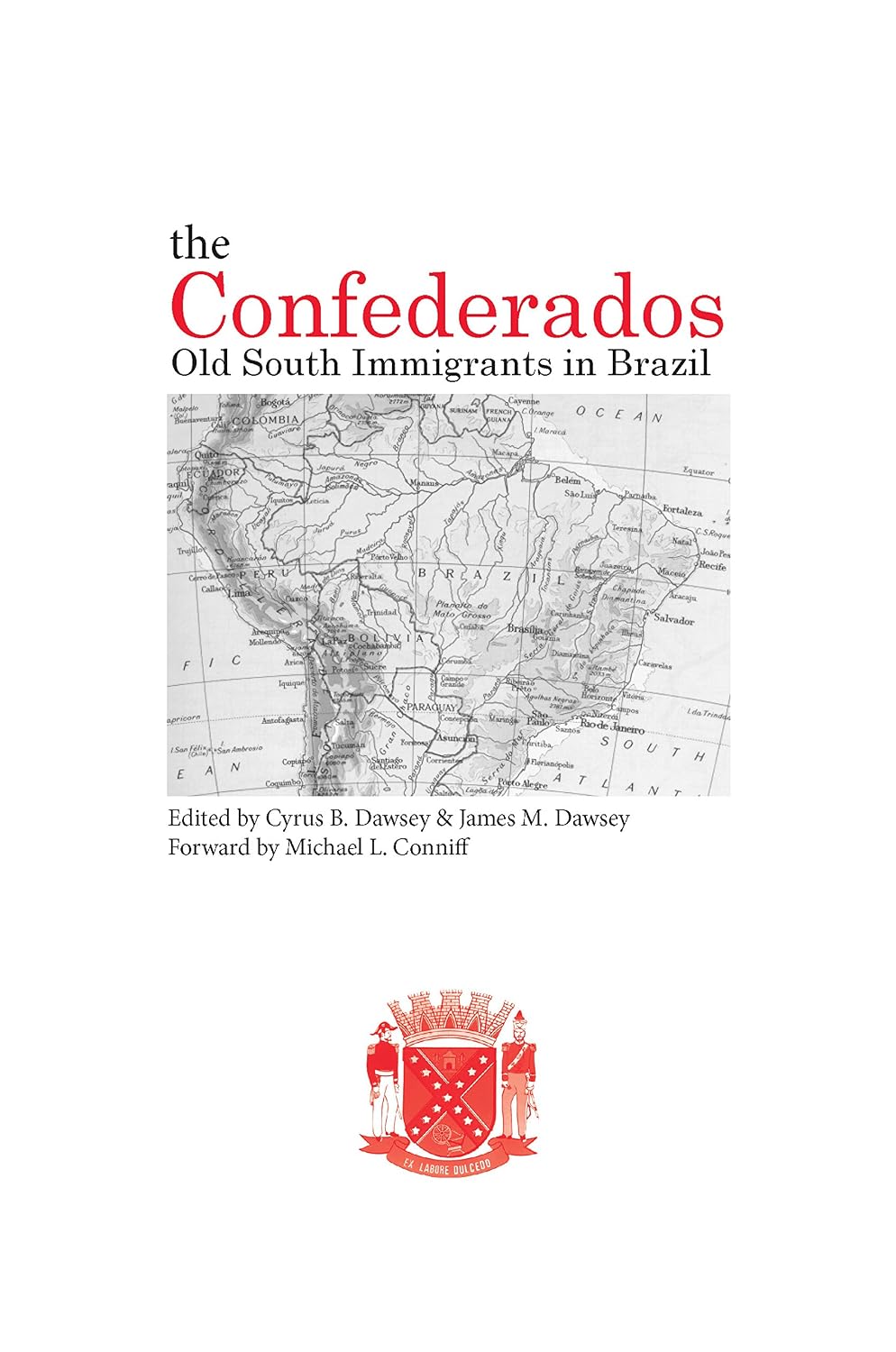 The Confederados: Old South Immigrants in Brazil