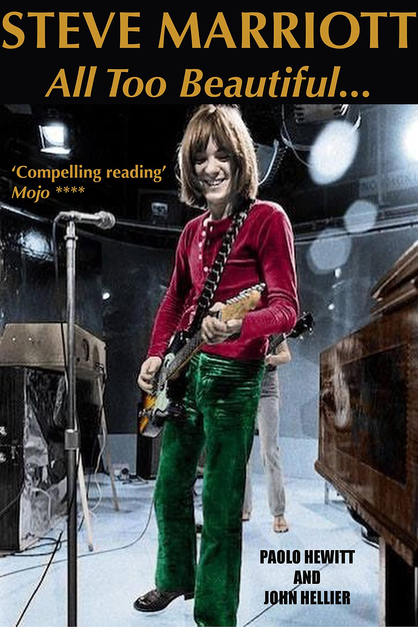 Steve Marriott: All Too Beautiful